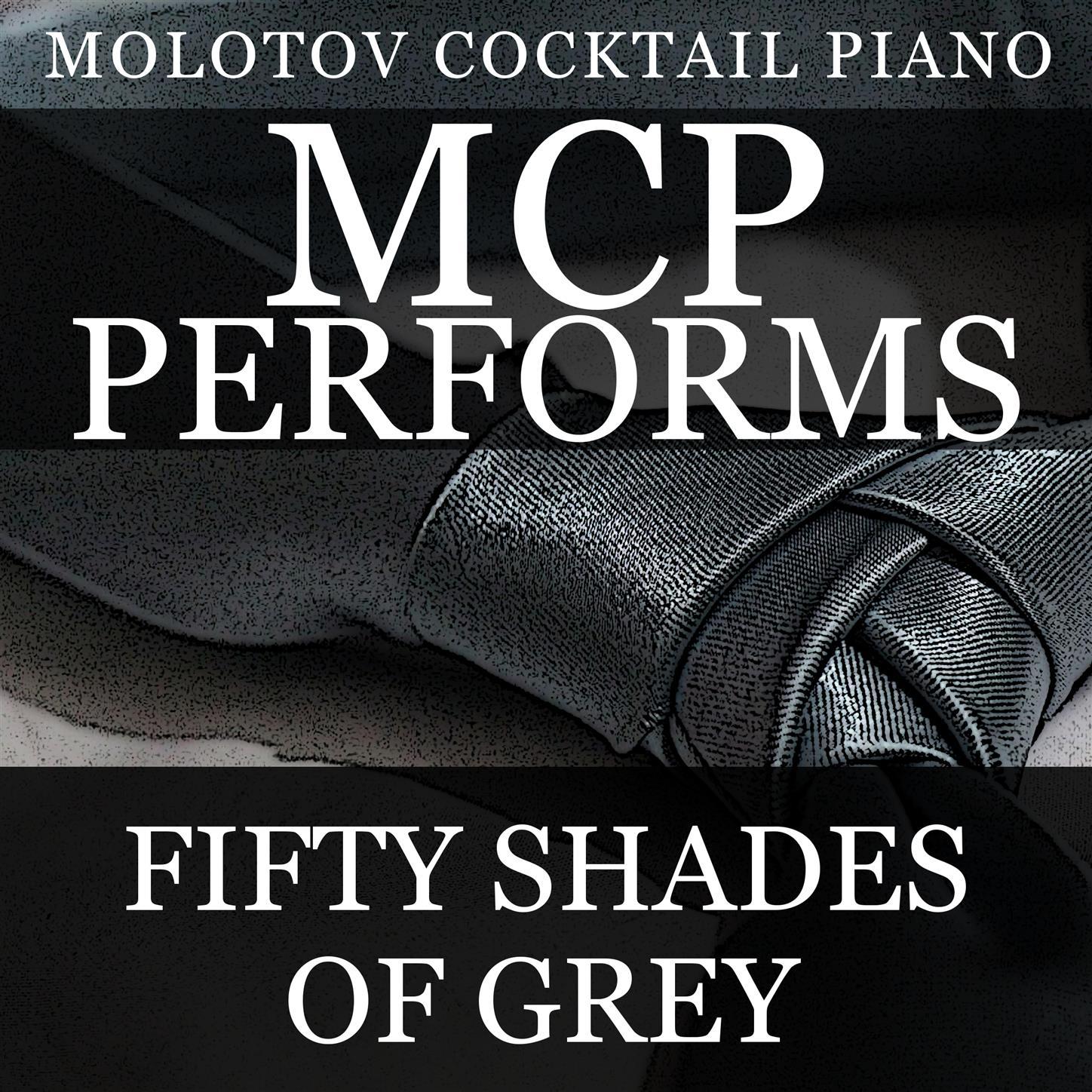 MCP Performs 50 Shades of Grey