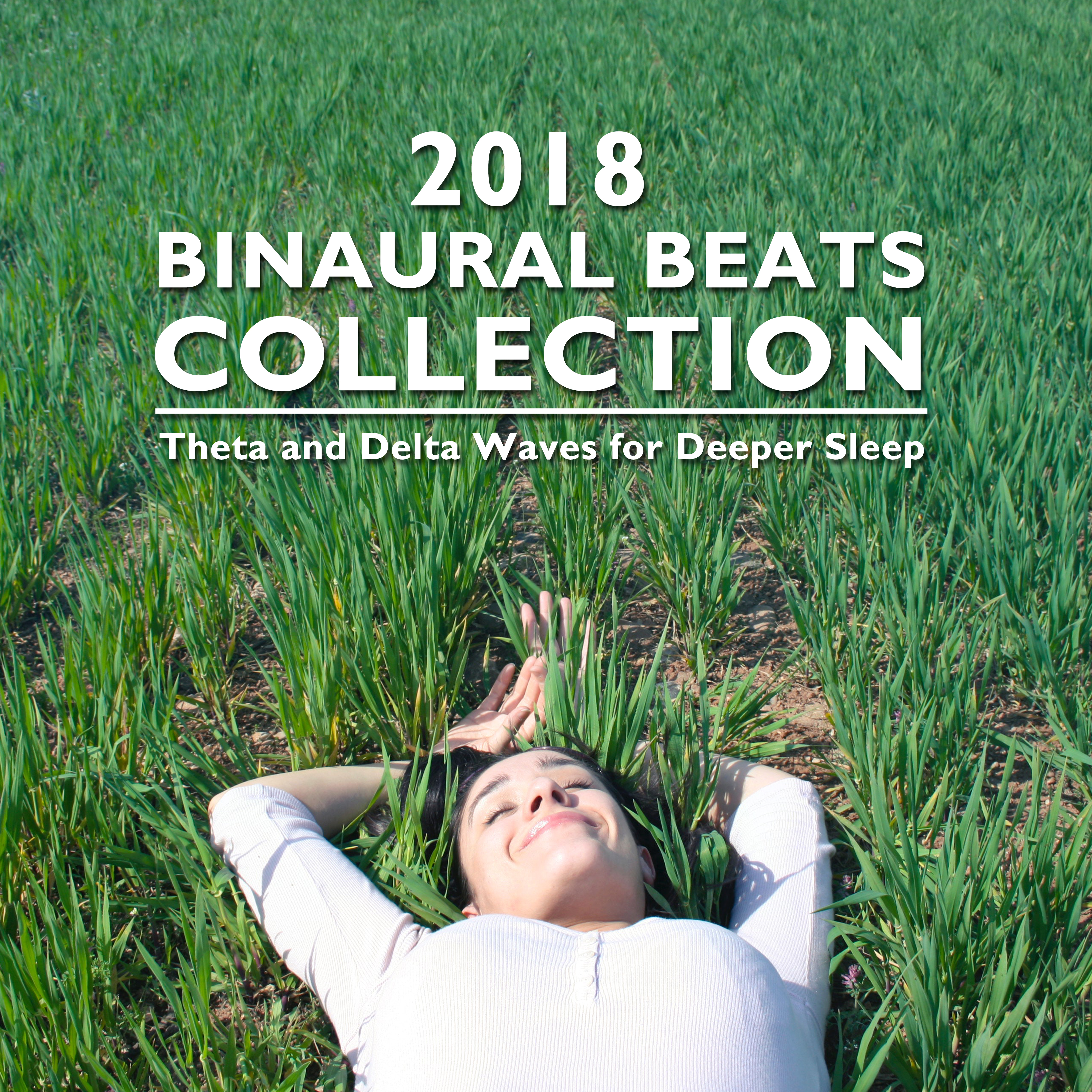 2018 Binaural Beats Collection - Theta and Delta Waves for Deep Sleep