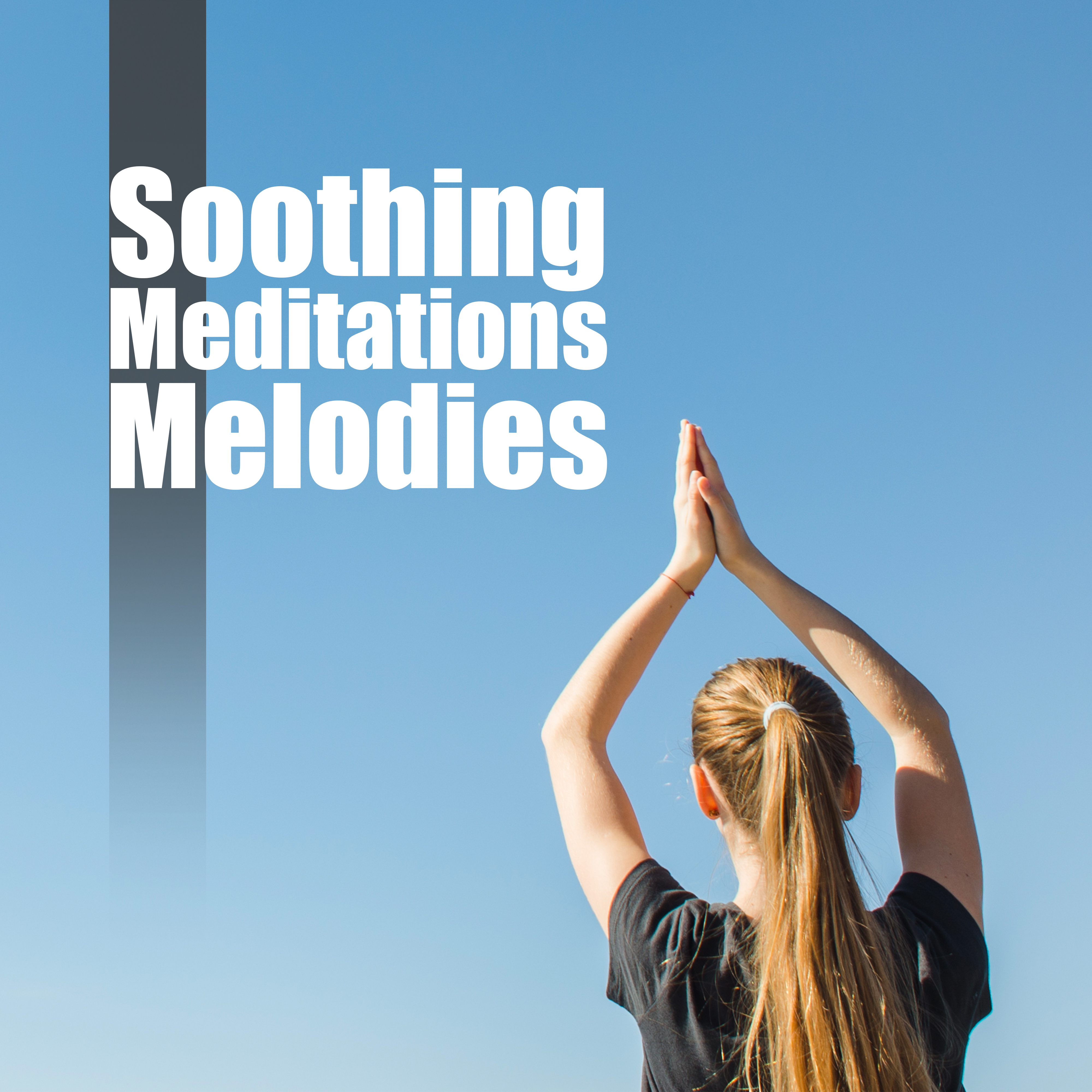 Soothing Meditation Melodies