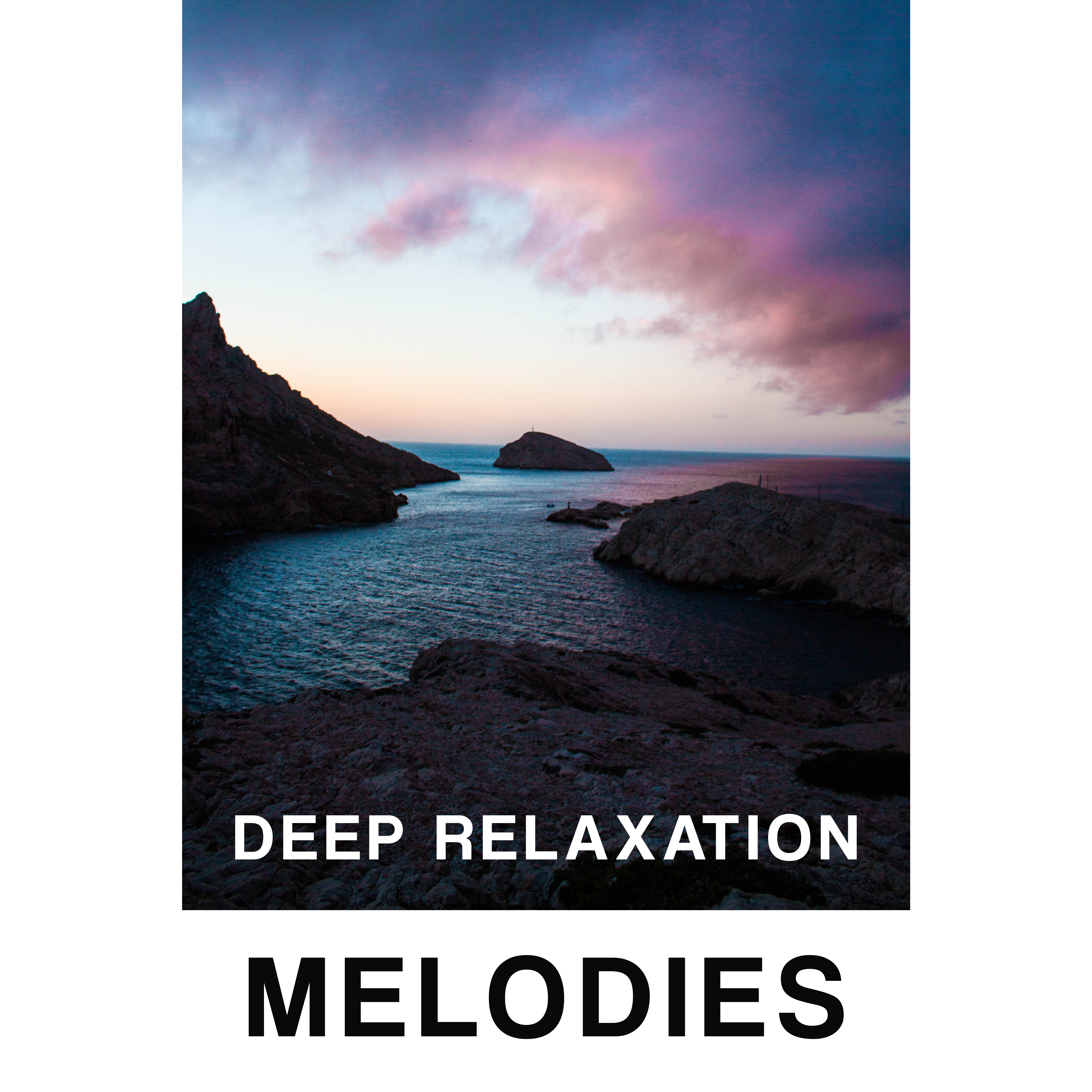 Deep Relaxation Melodies