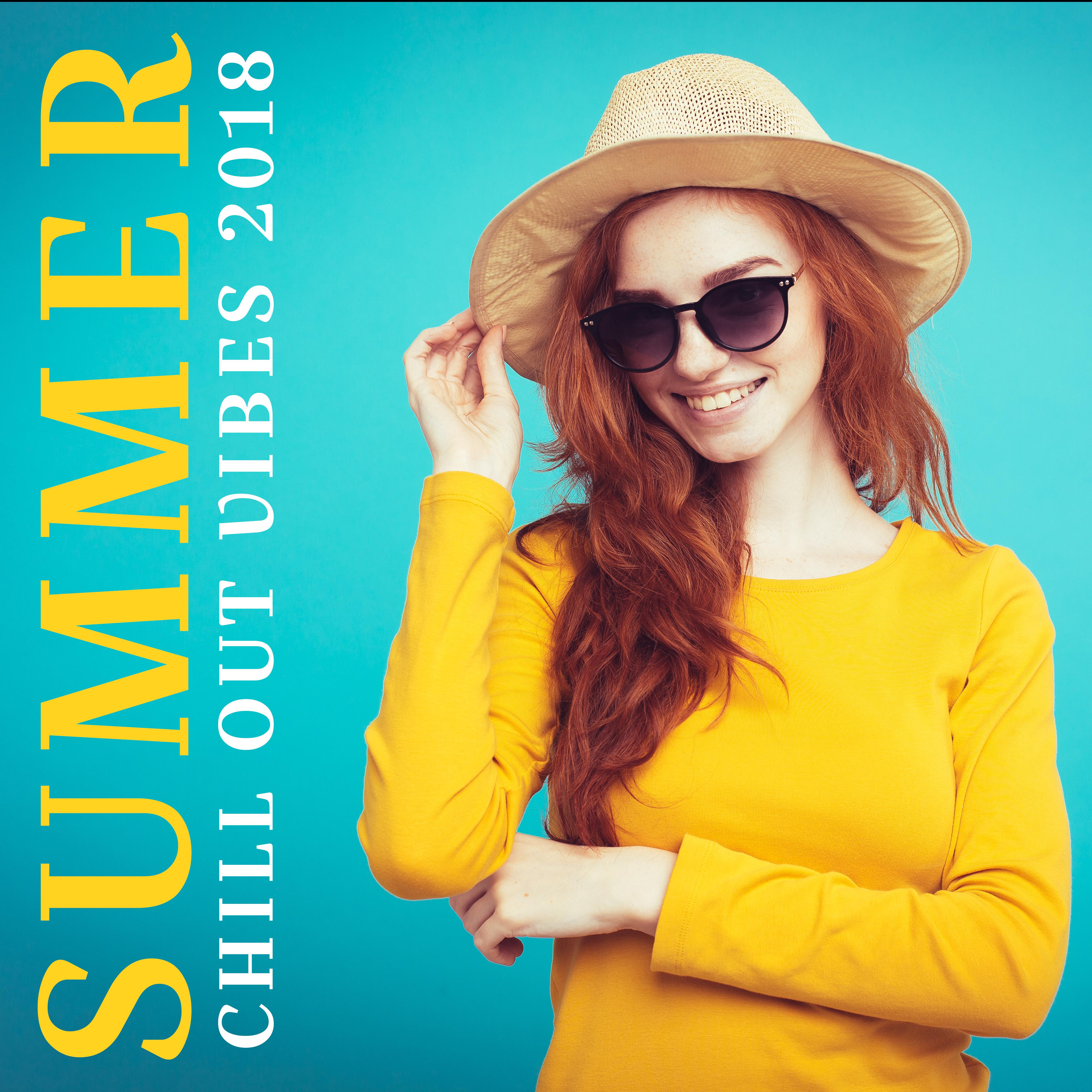 Summer Chill Out Vibes 2018