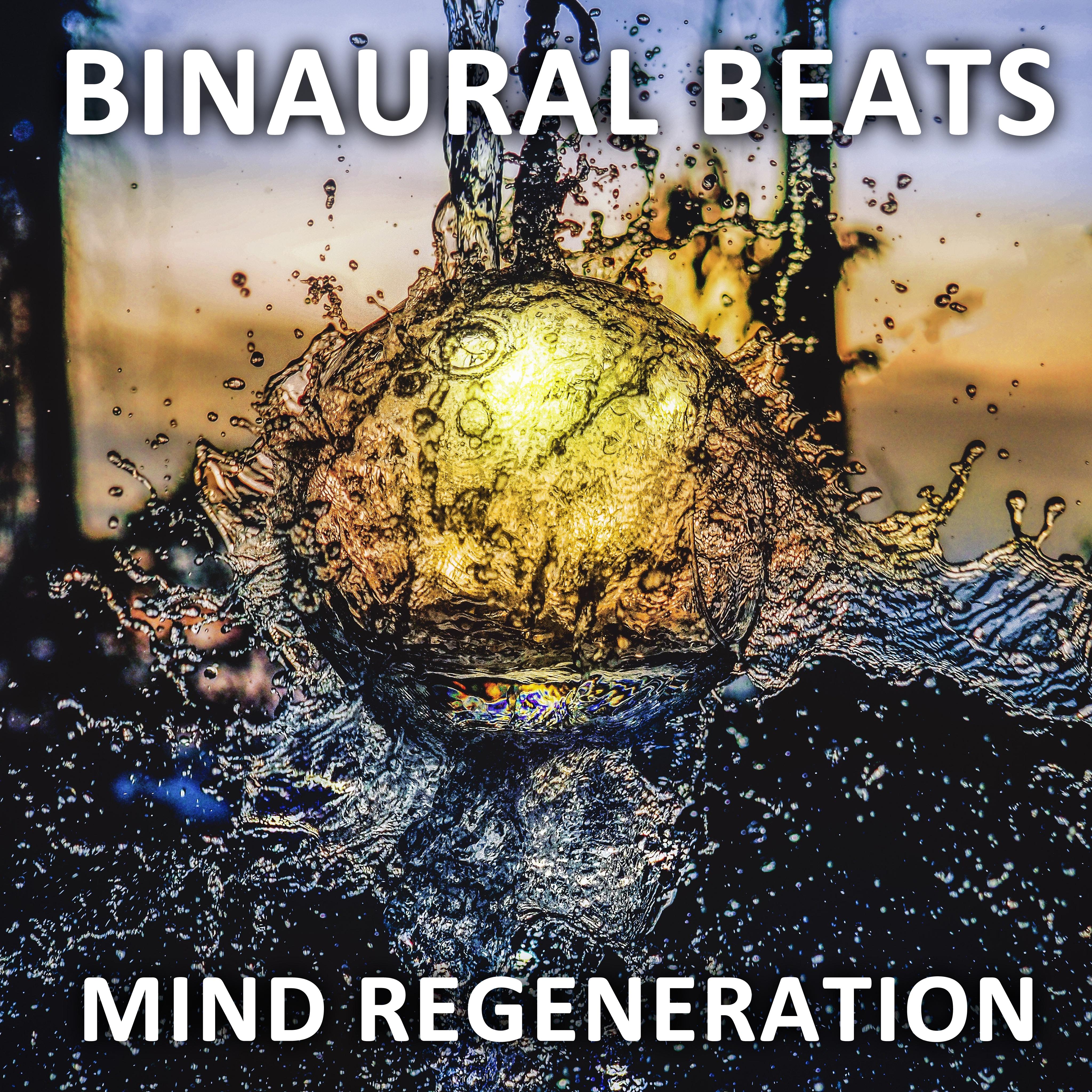 16 Mind Regeneration Binaural Beats