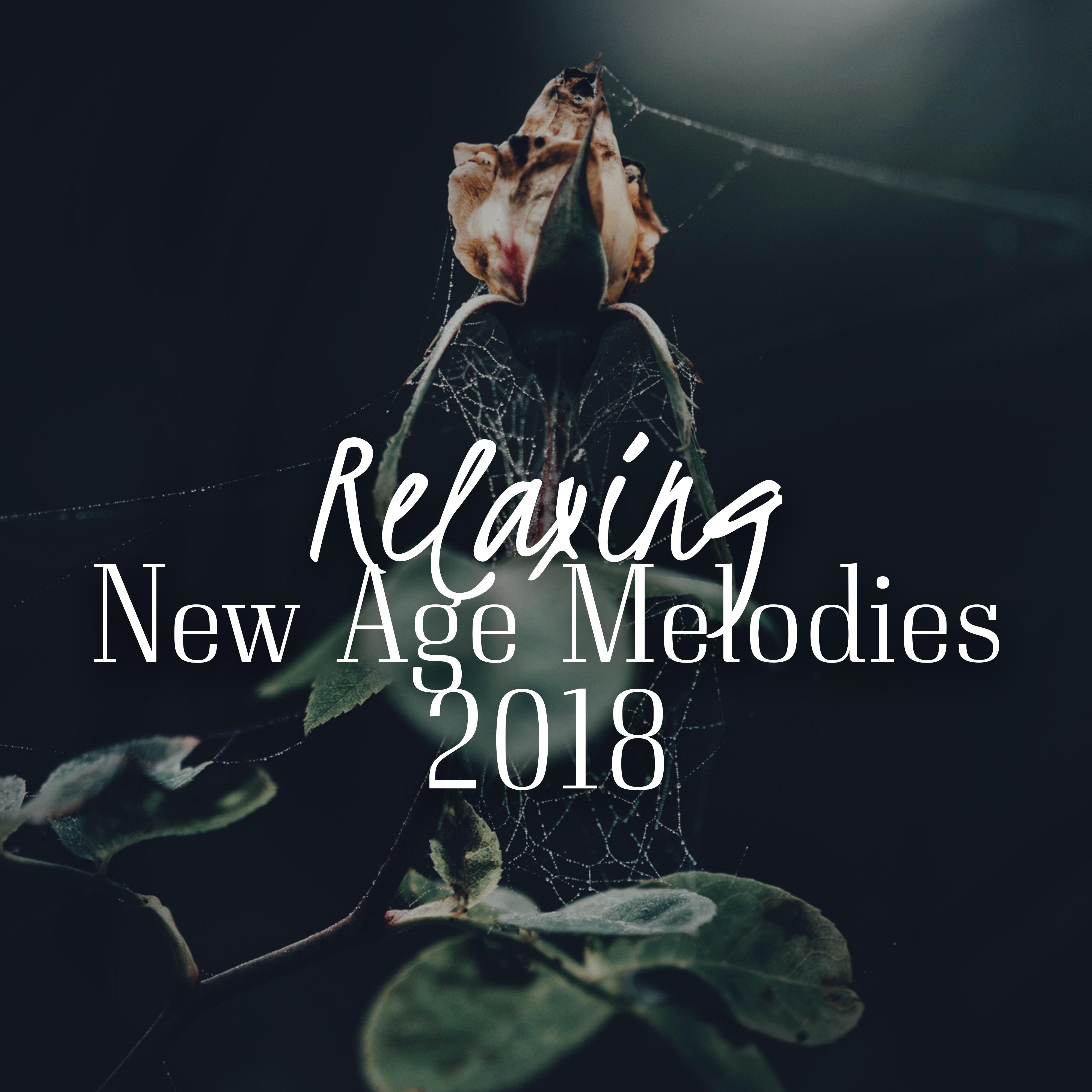 Relaxing New Age Melodies 2018