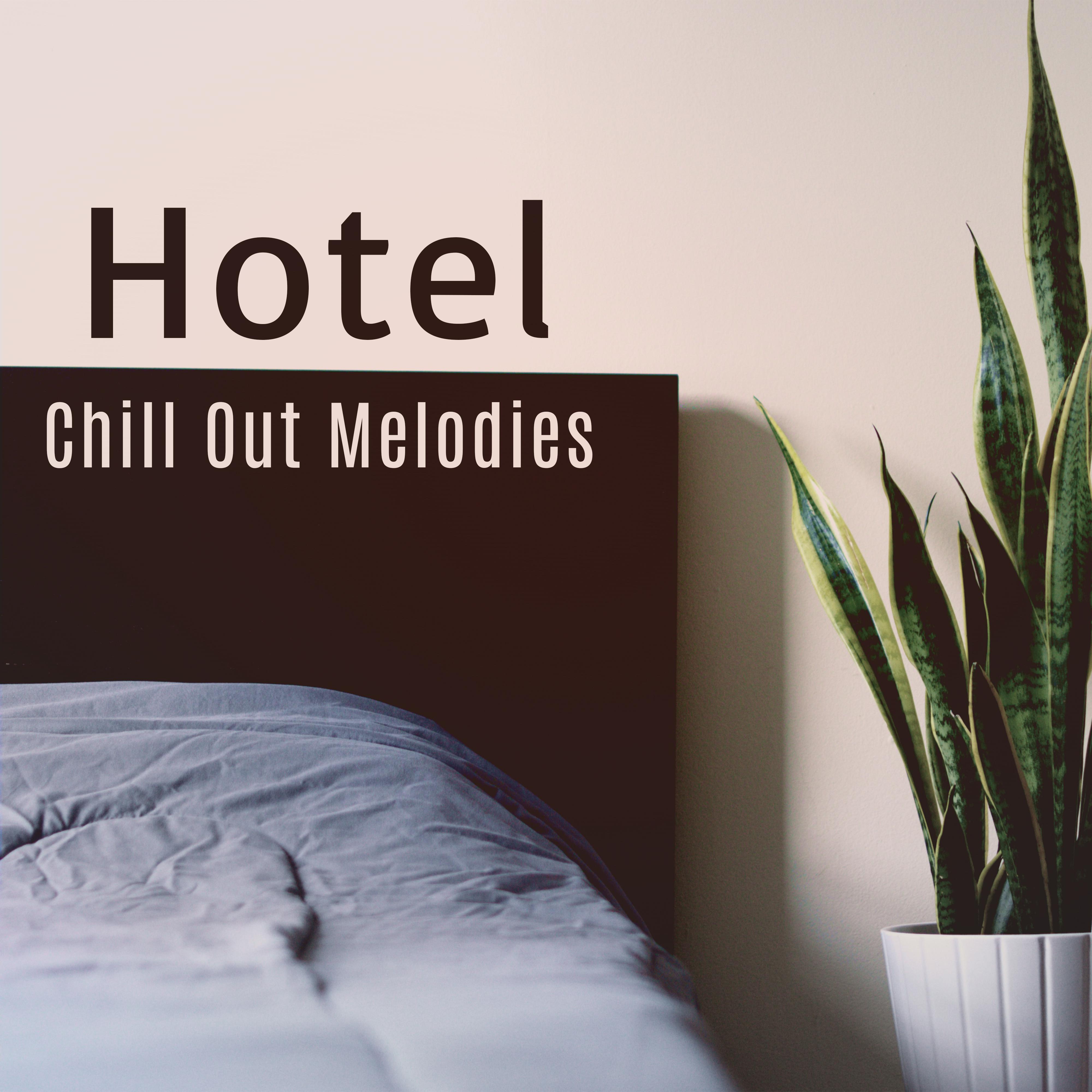 Hotel Chill Out Melodies