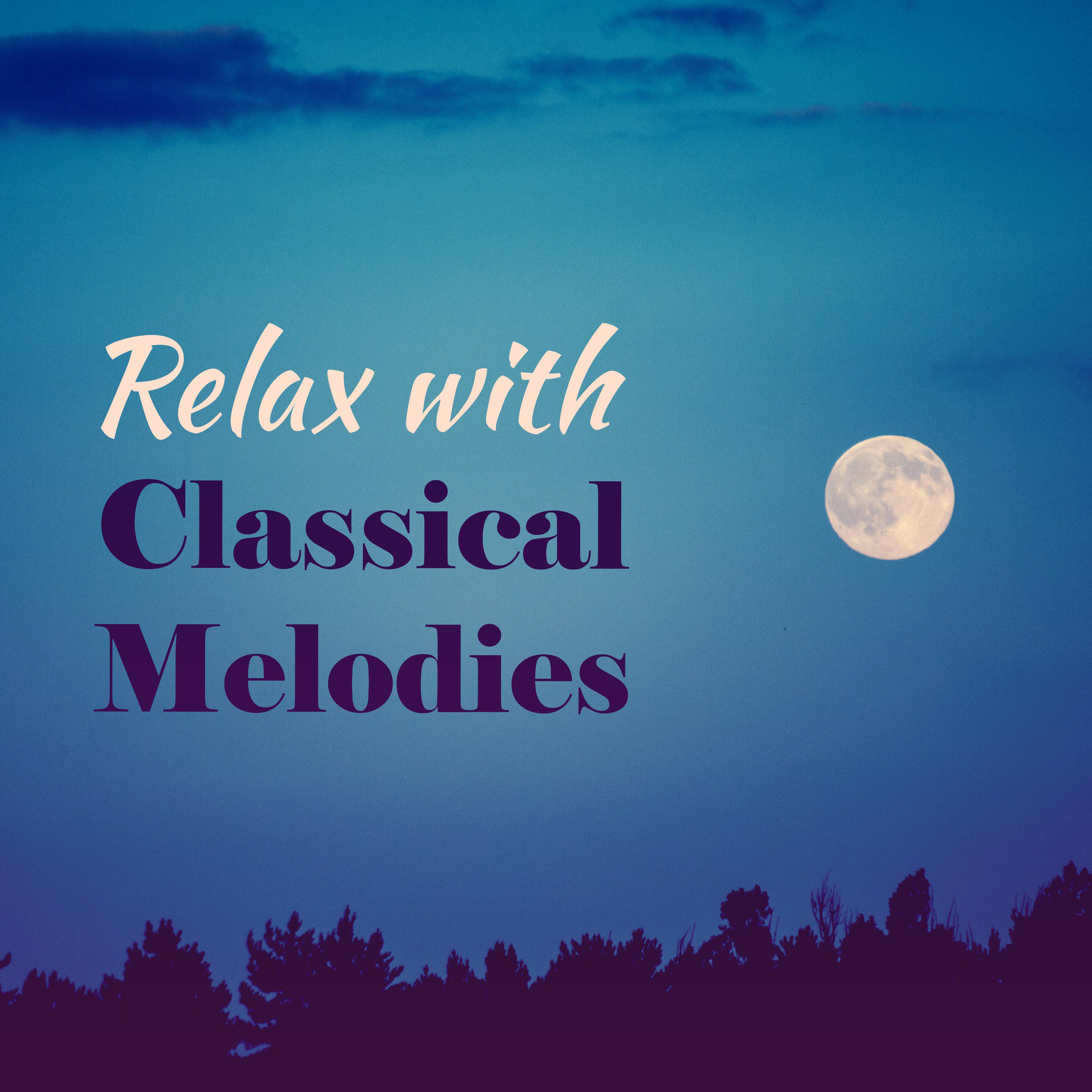 Relax with Classical Melodies