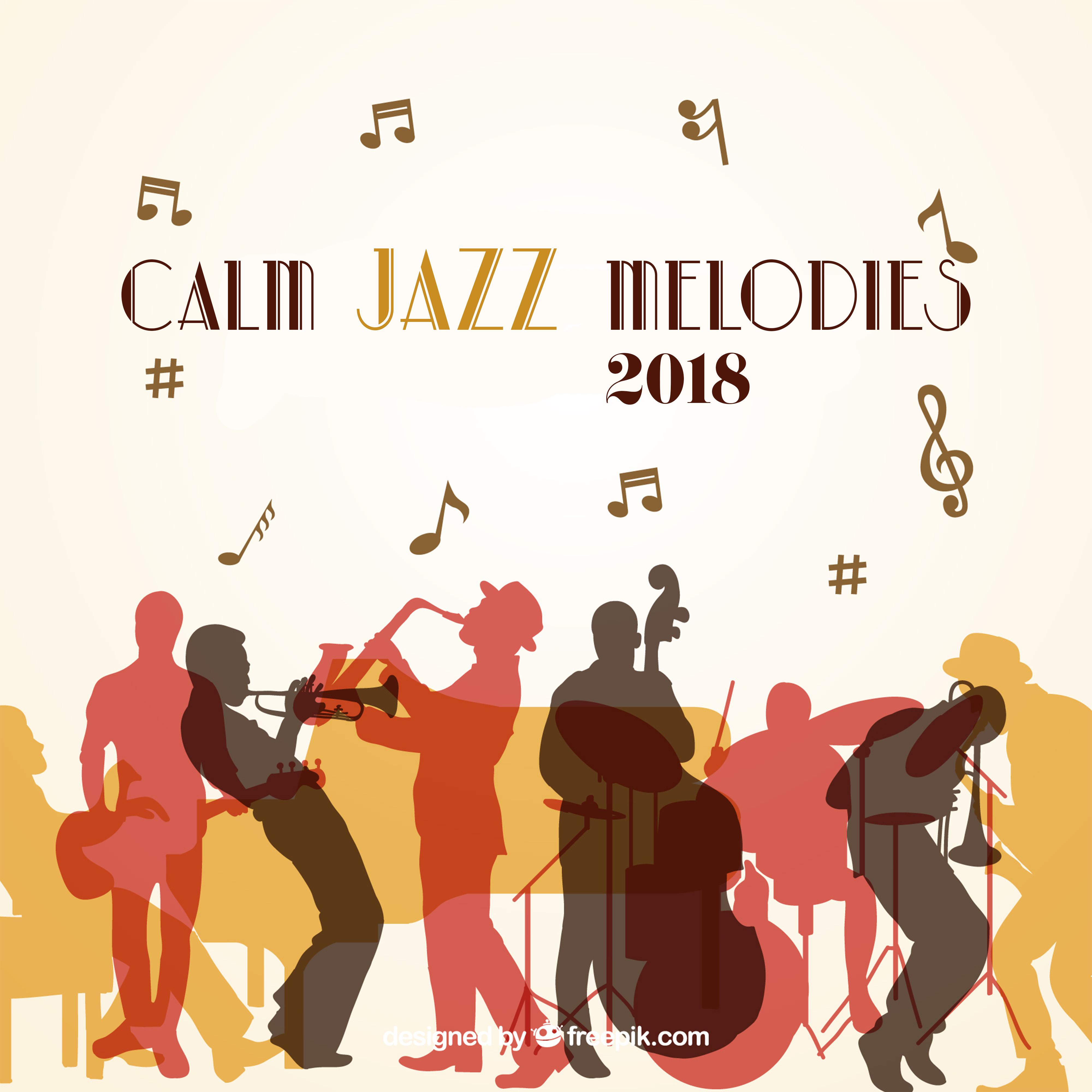 Calm Jazz Melodies 2018