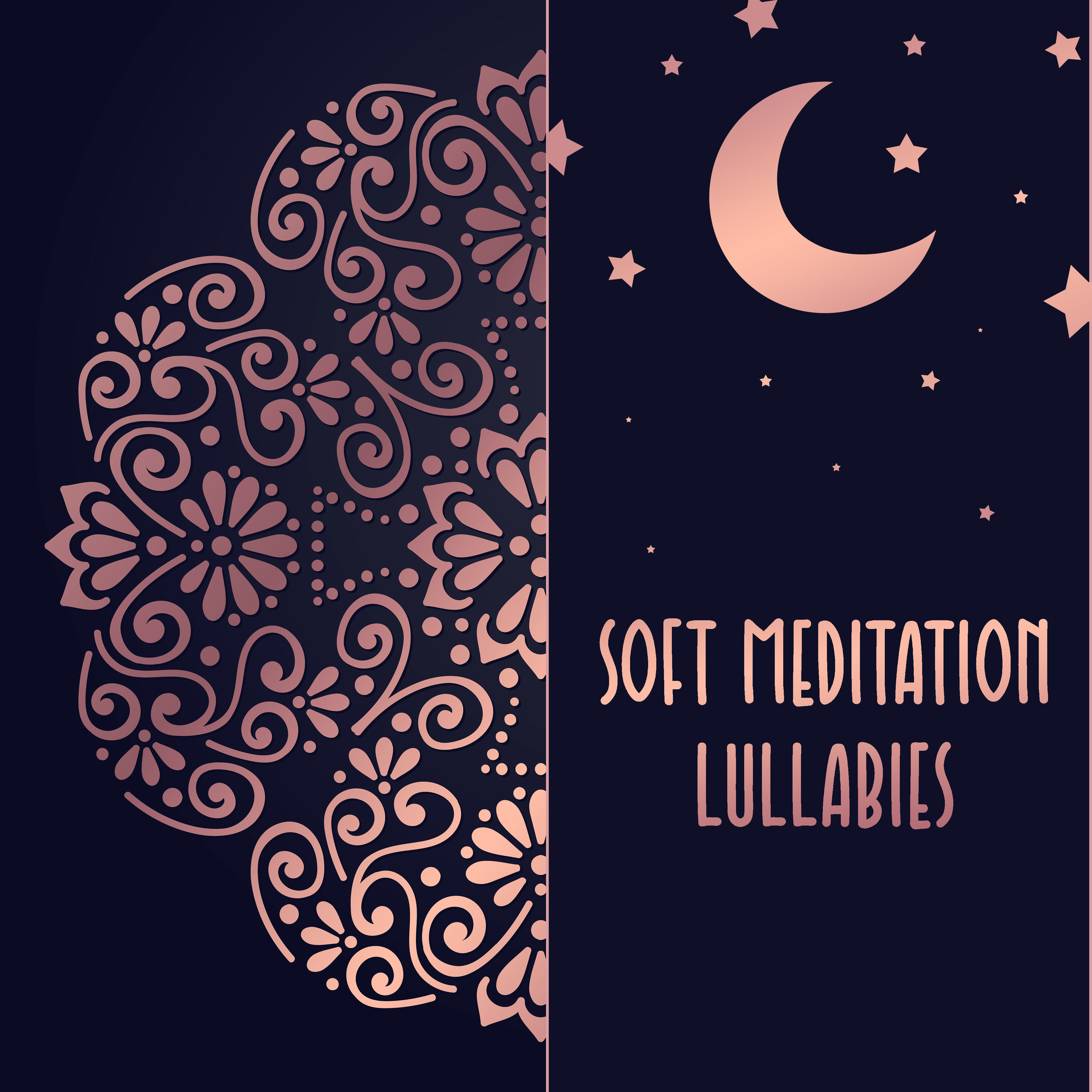 Soft Meditation Lullabies