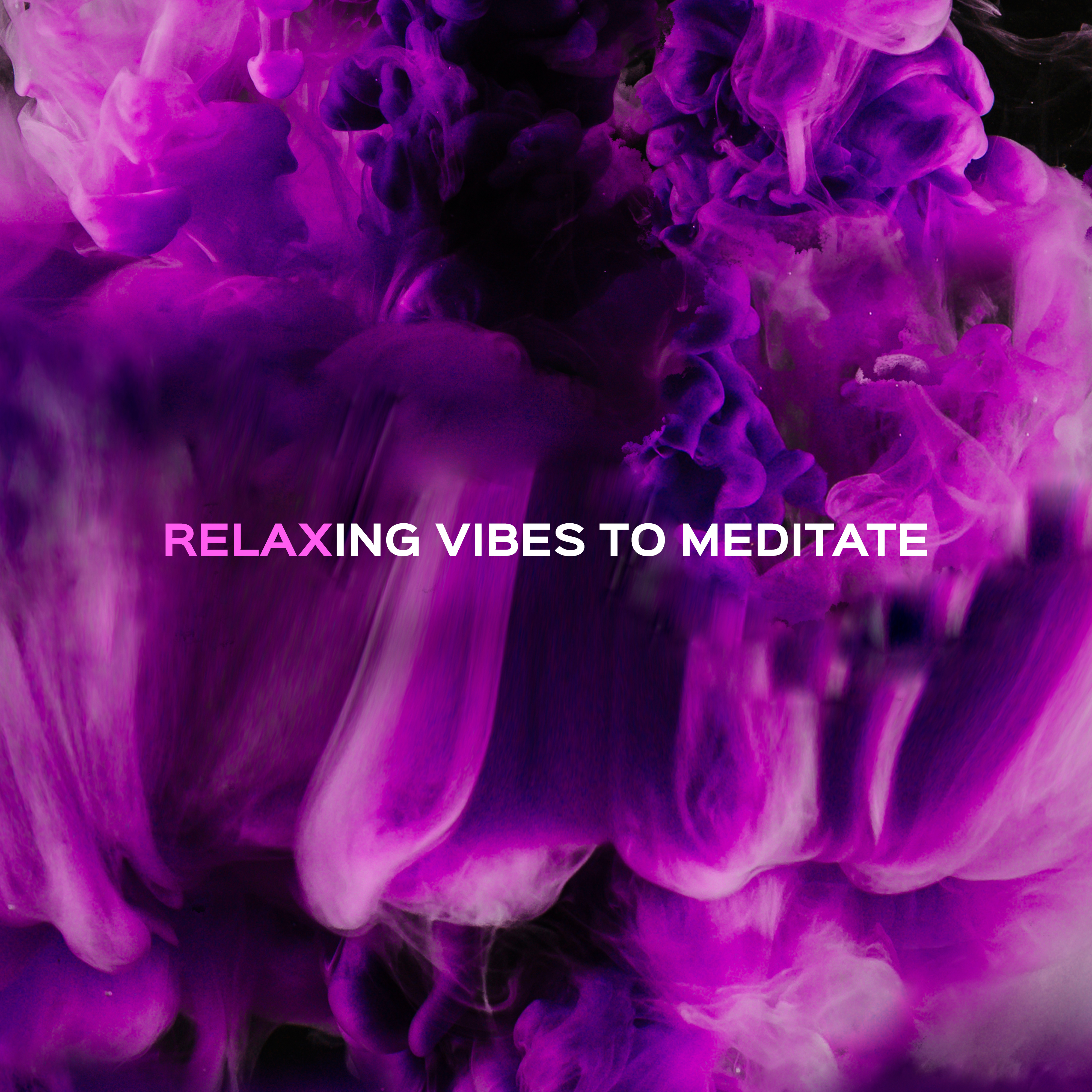 Relaxing Vibes to Meditate