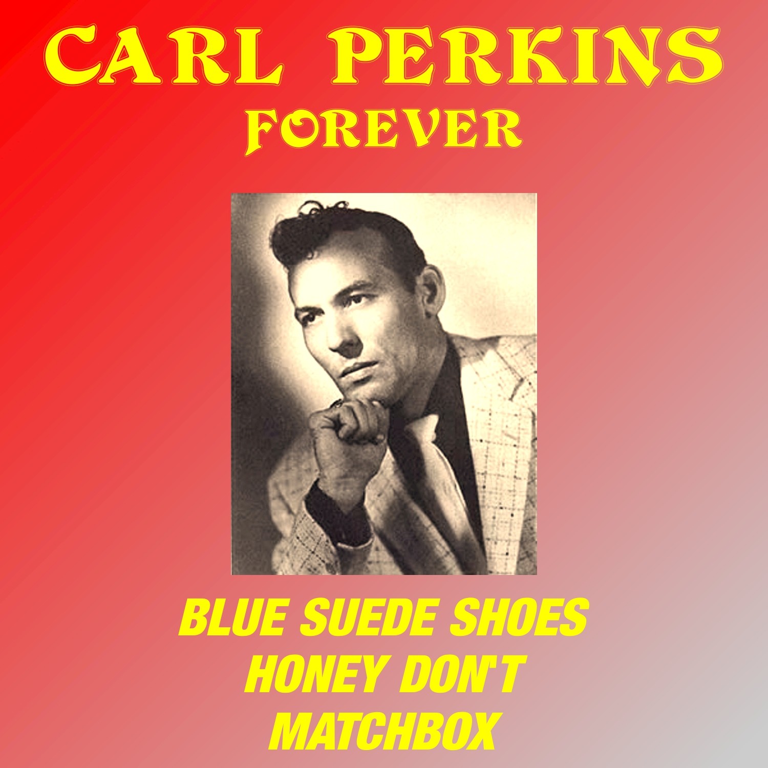 Carl Perkins Forever