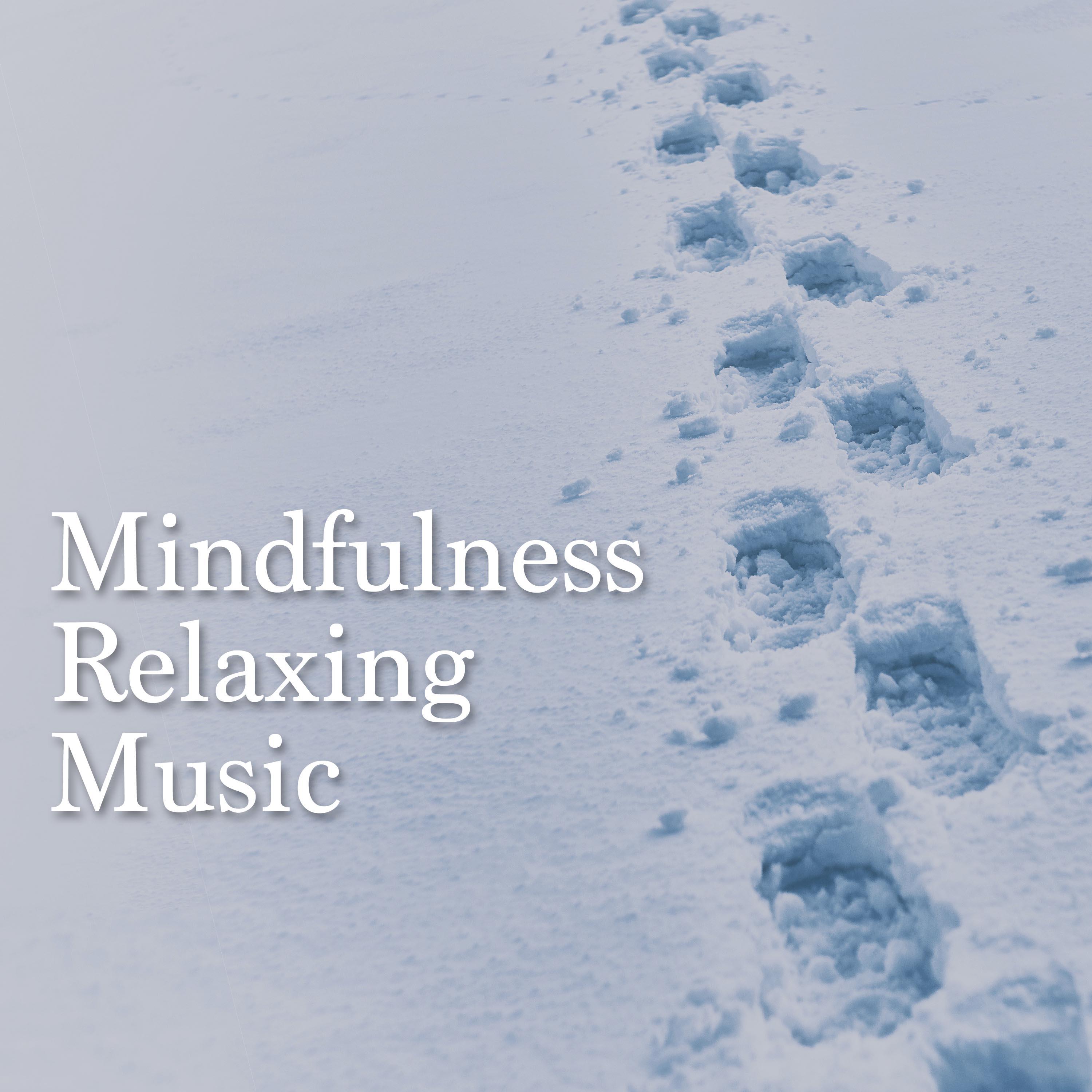 Mindfulness Relaxing Music for Meditation. Soothing Music for Stress Relief, Massage, Sleep