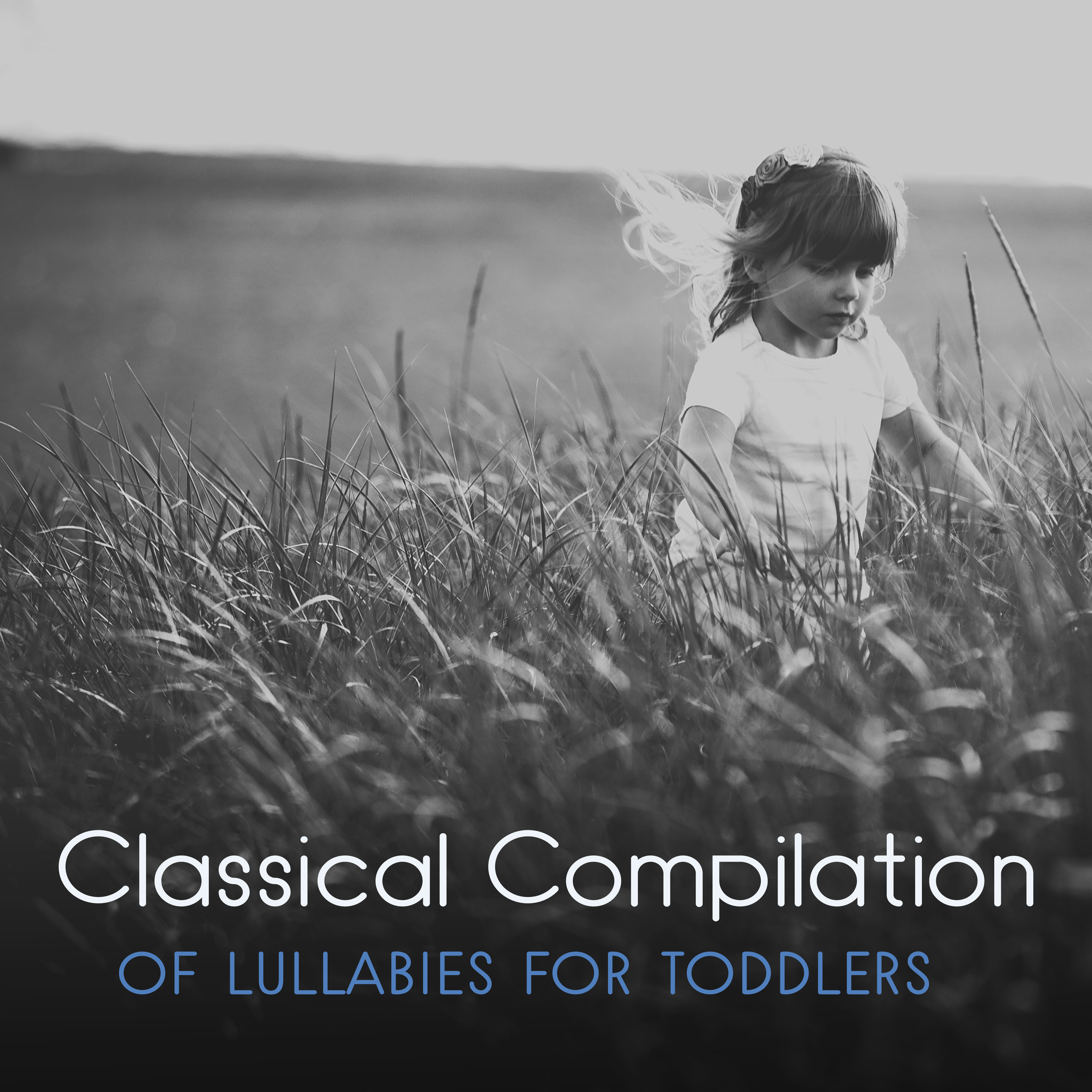 Classical Compilation of Lullabies for Toddlers