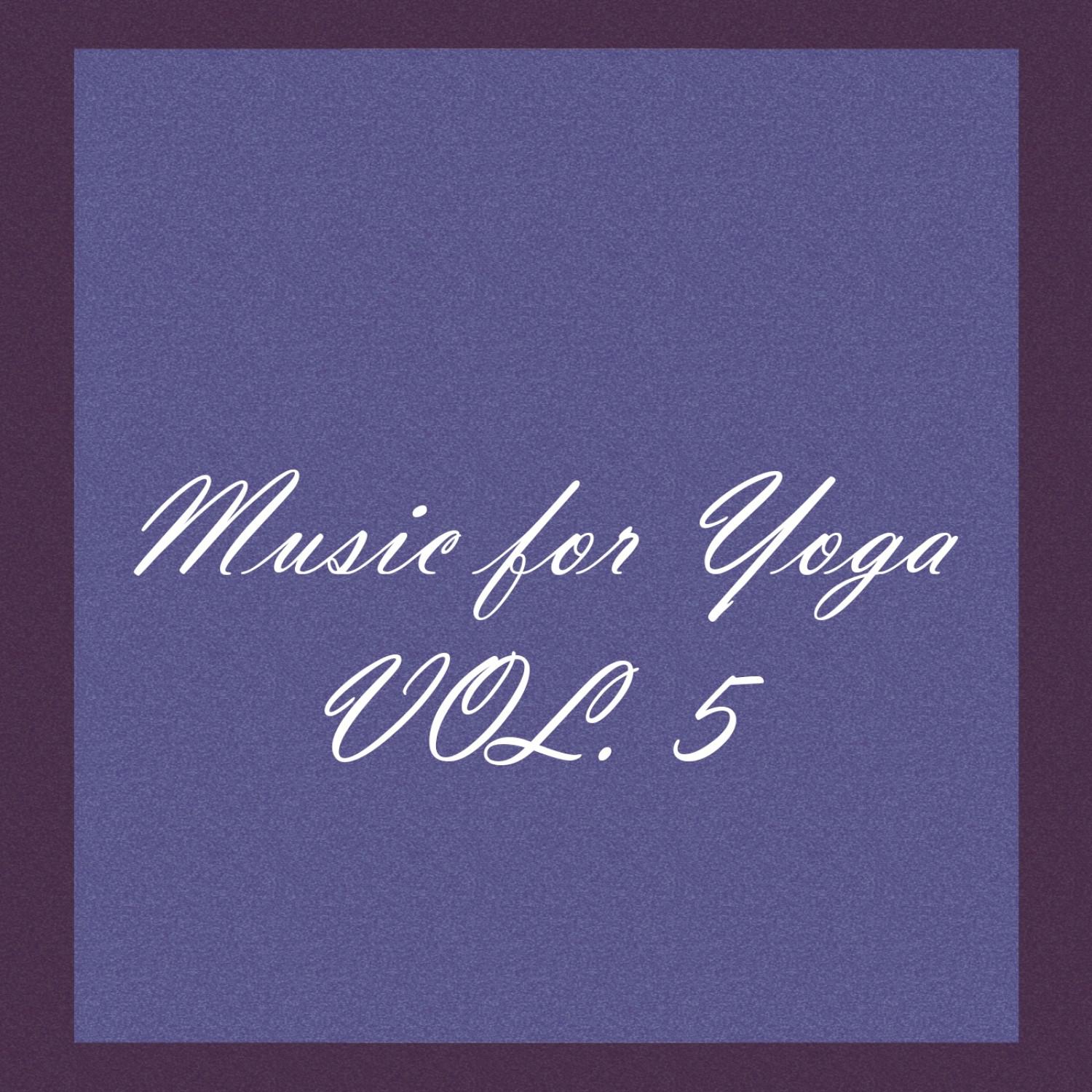 Music for Yoga, Vol. 5