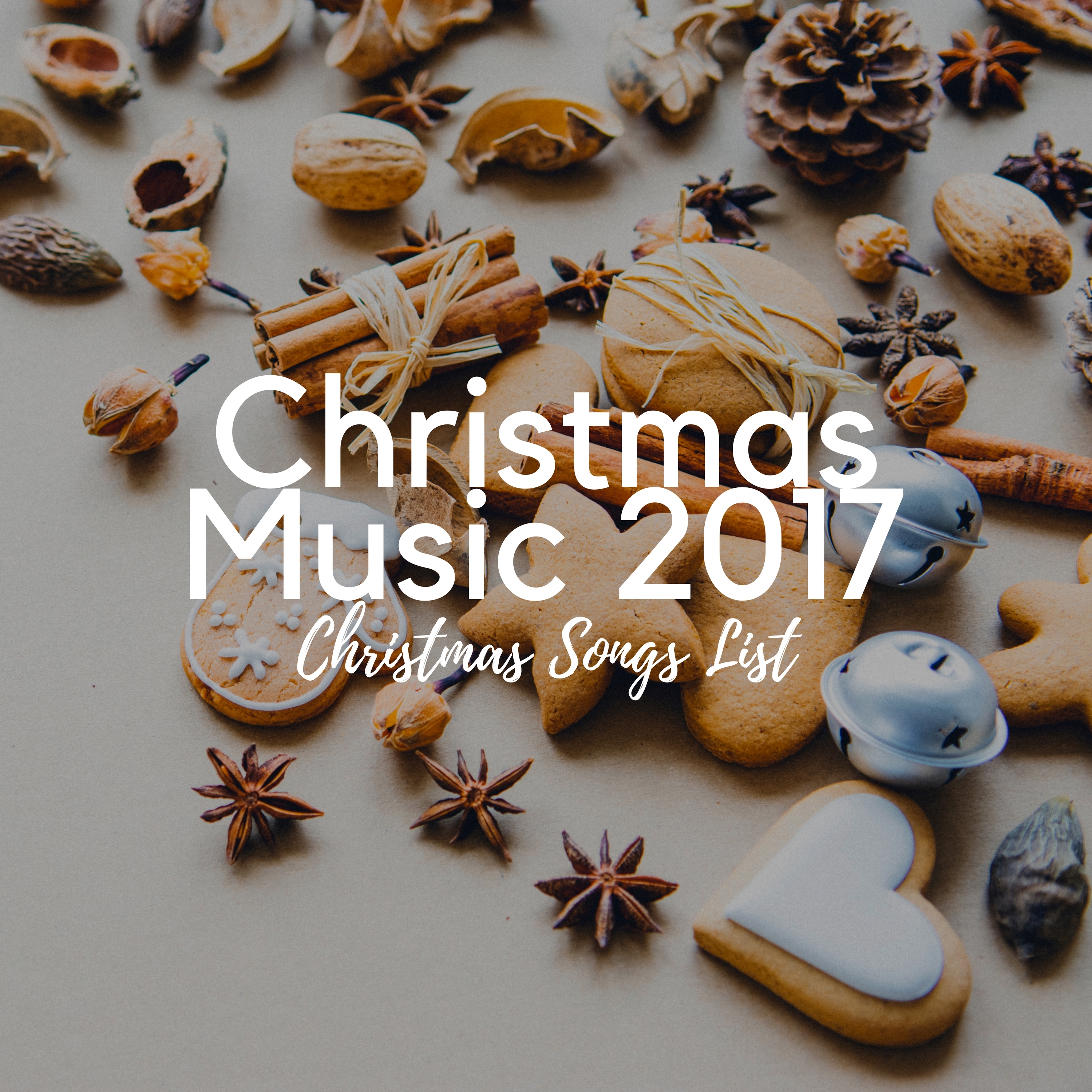 Christmas Music 2017: Christmas Songs List, Family for Christmas, White Christmas Song with Instrumental Soothing Sounds