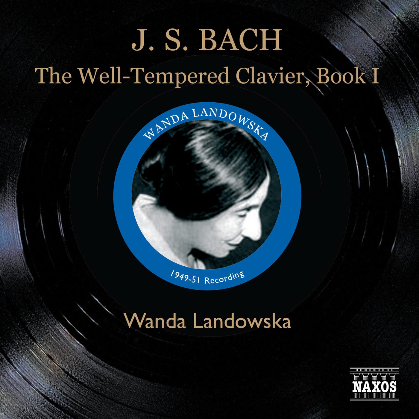 BACH, J.S.: Well-Tempered Clavier (The), Book 1 (Landowska) (1949-1951)
