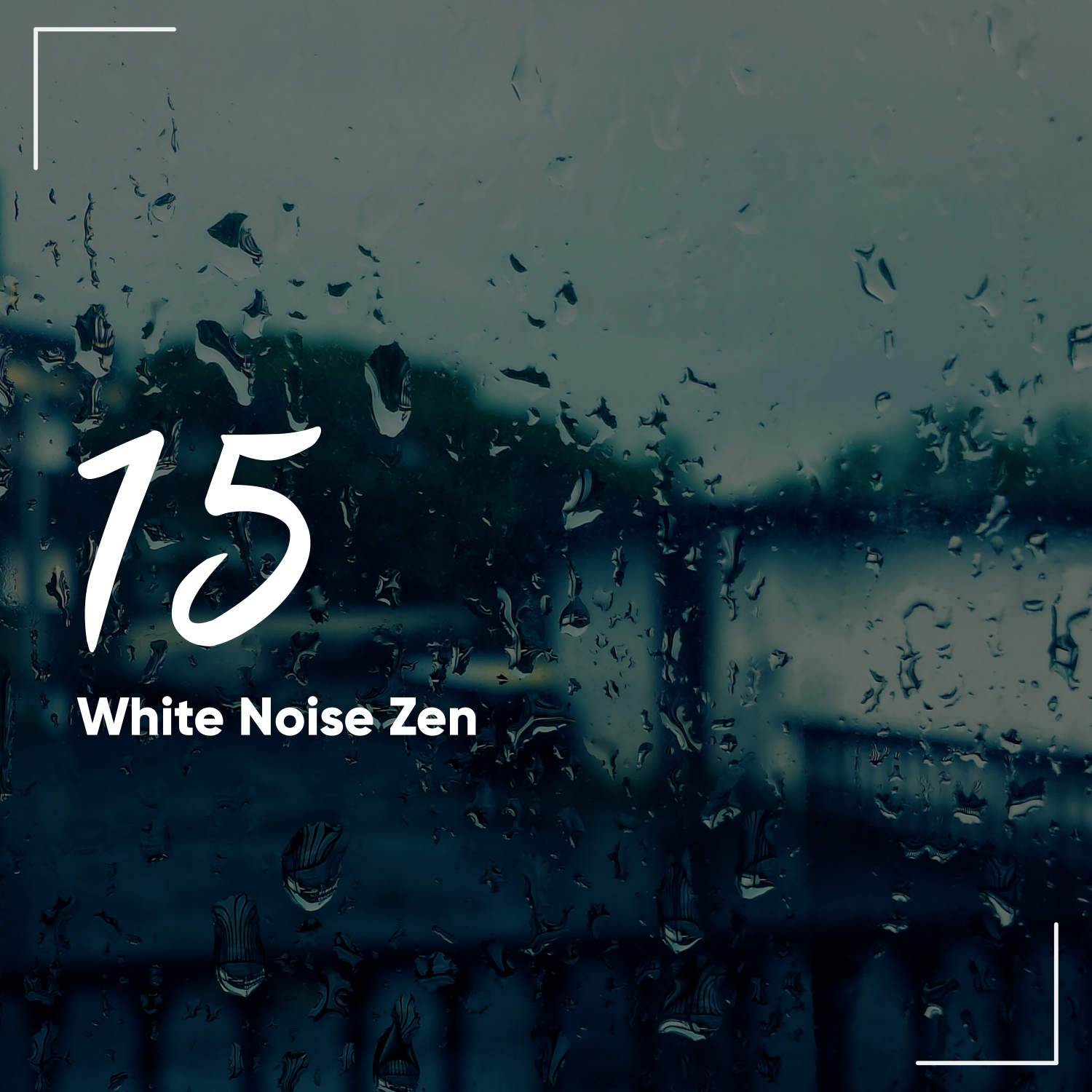 15 White Noise and Zen Rain Tracks