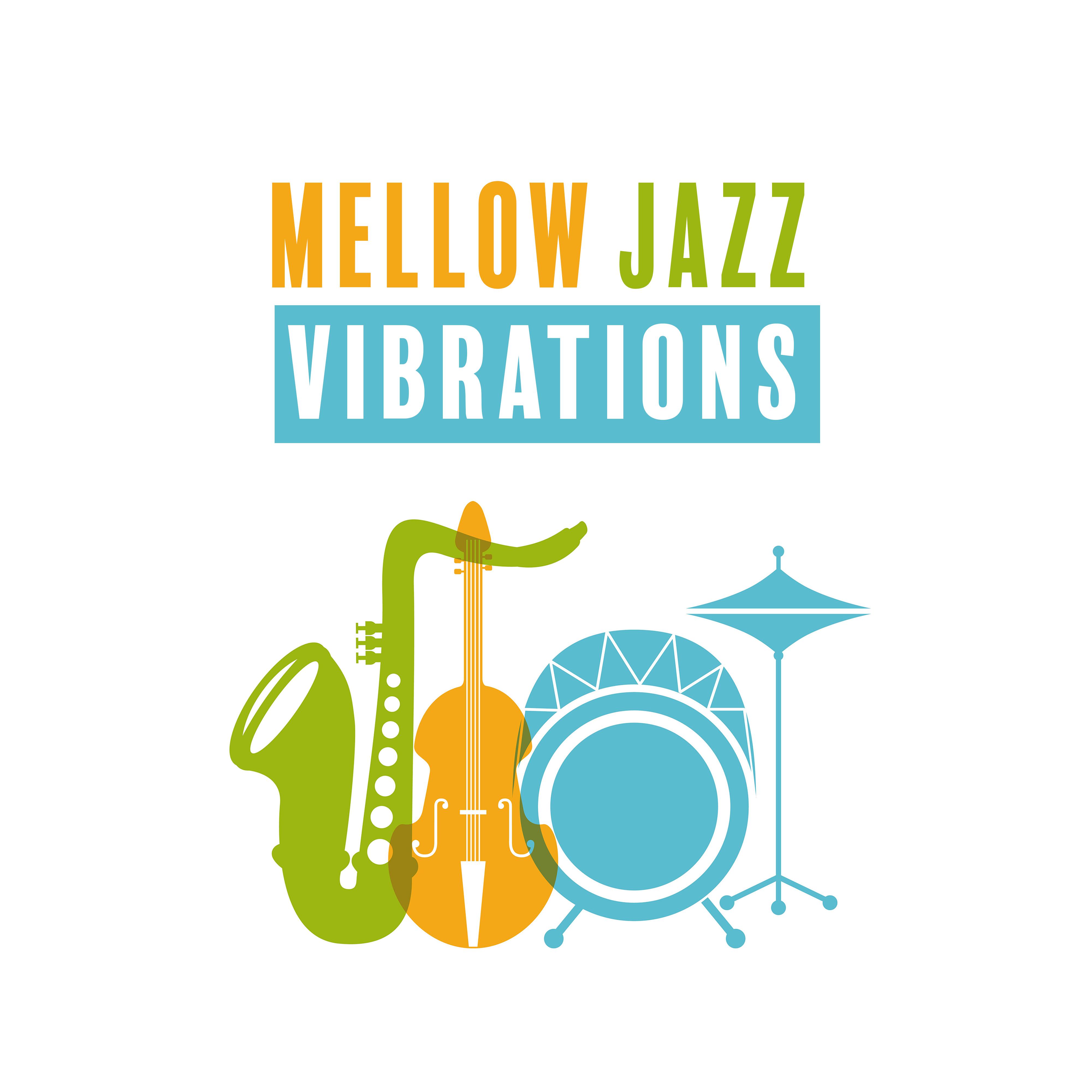 Mellow Jazz Vibrations