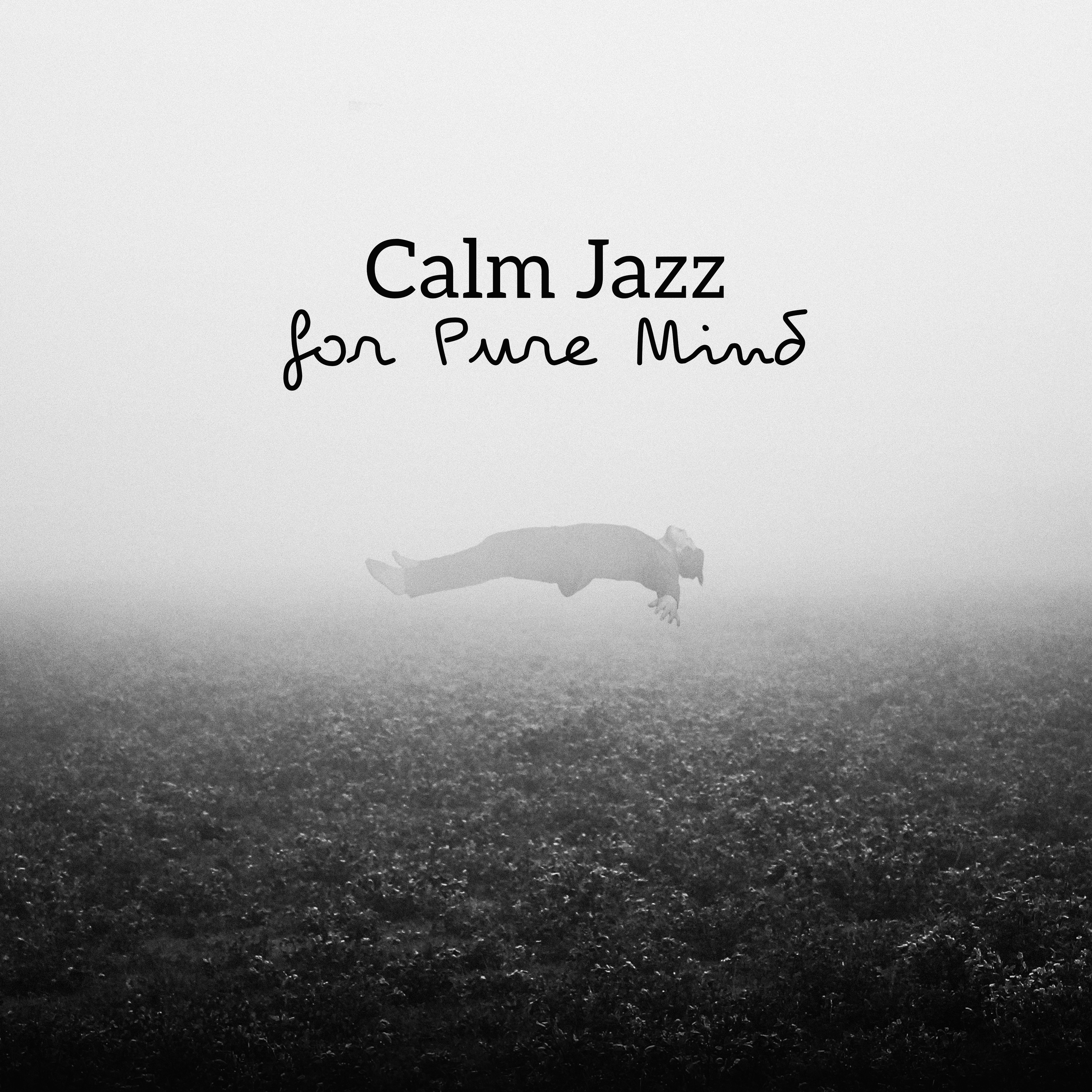 Calm Jazz for Pure Mind