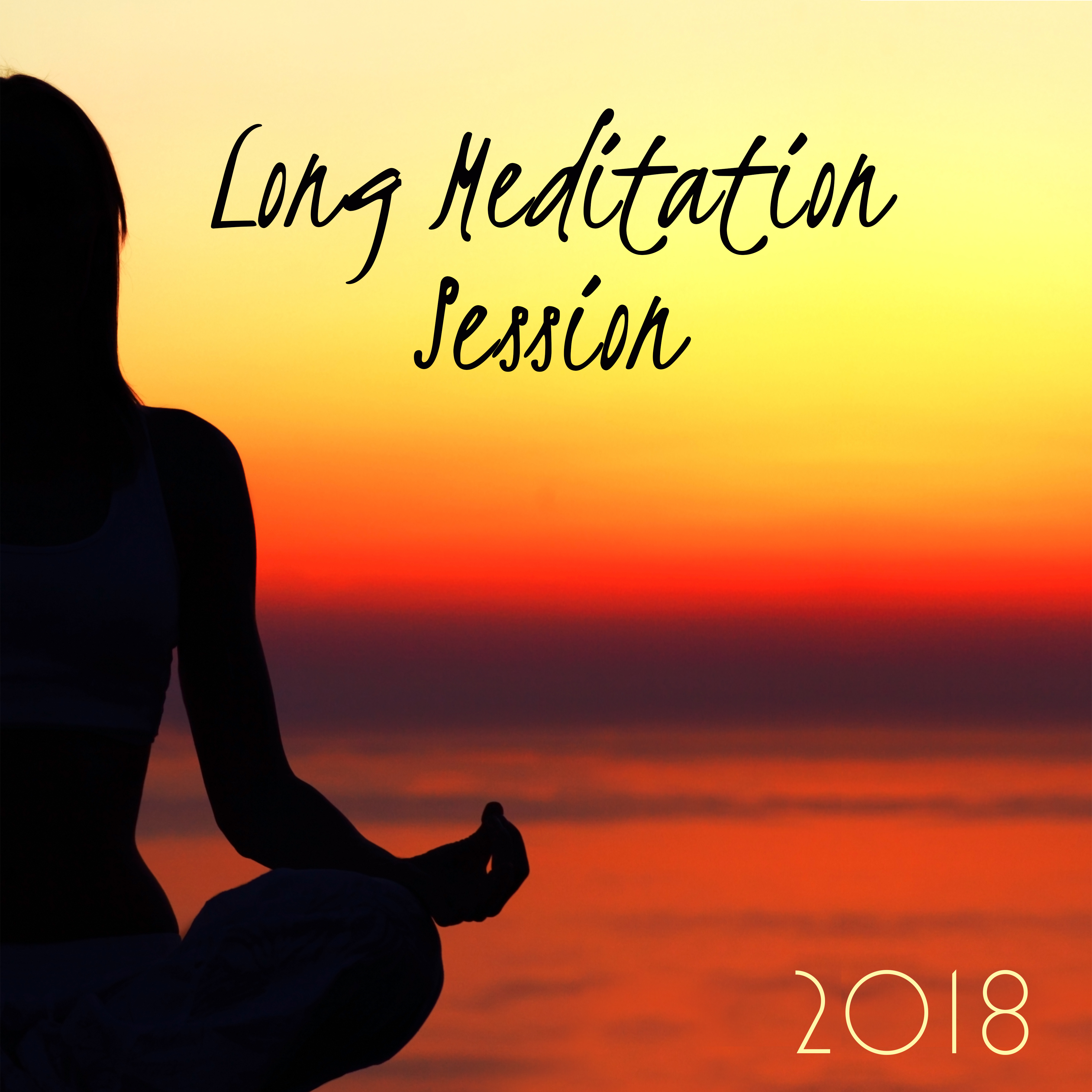 2018 Long Meditation Session