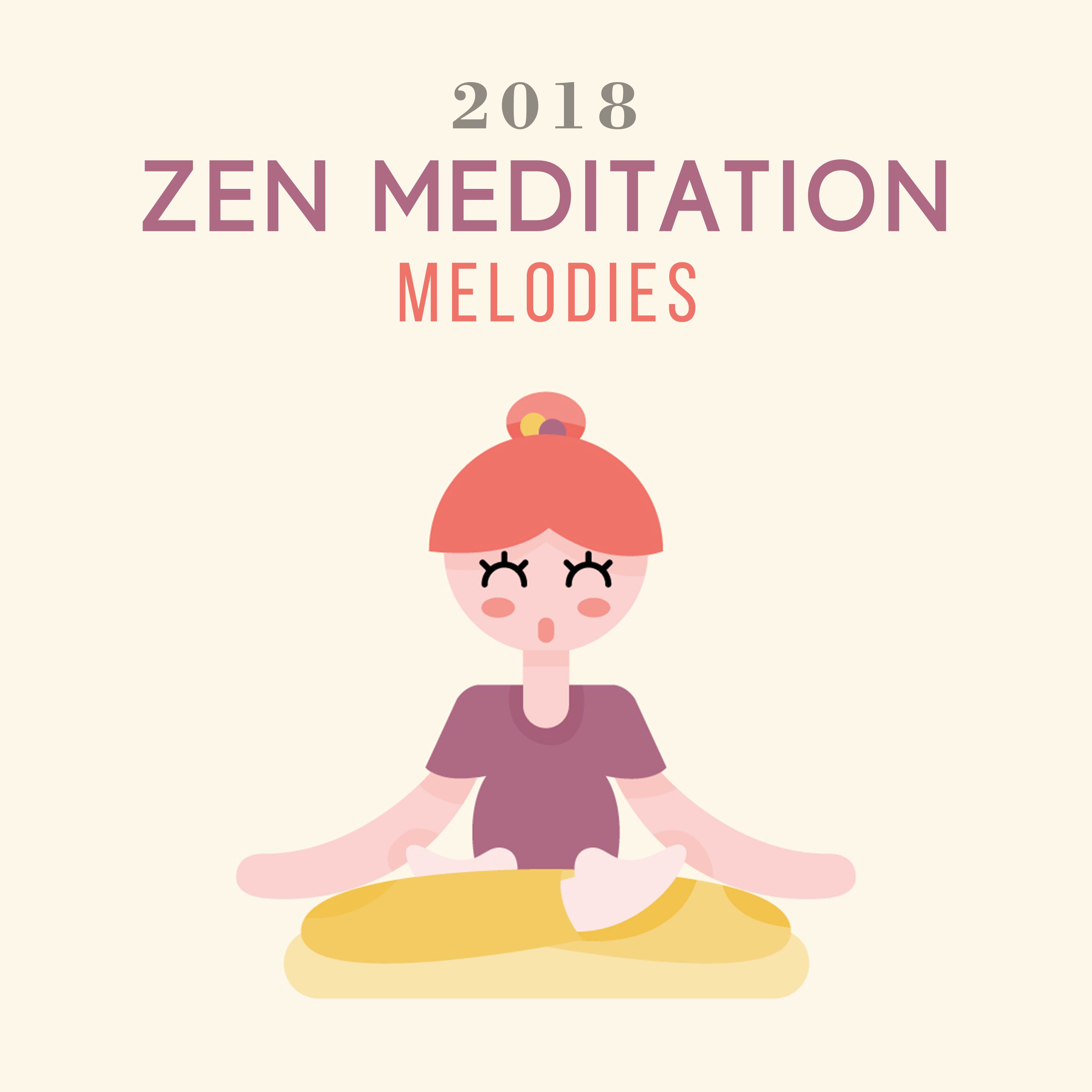 2018 Zen Meditation Melodies