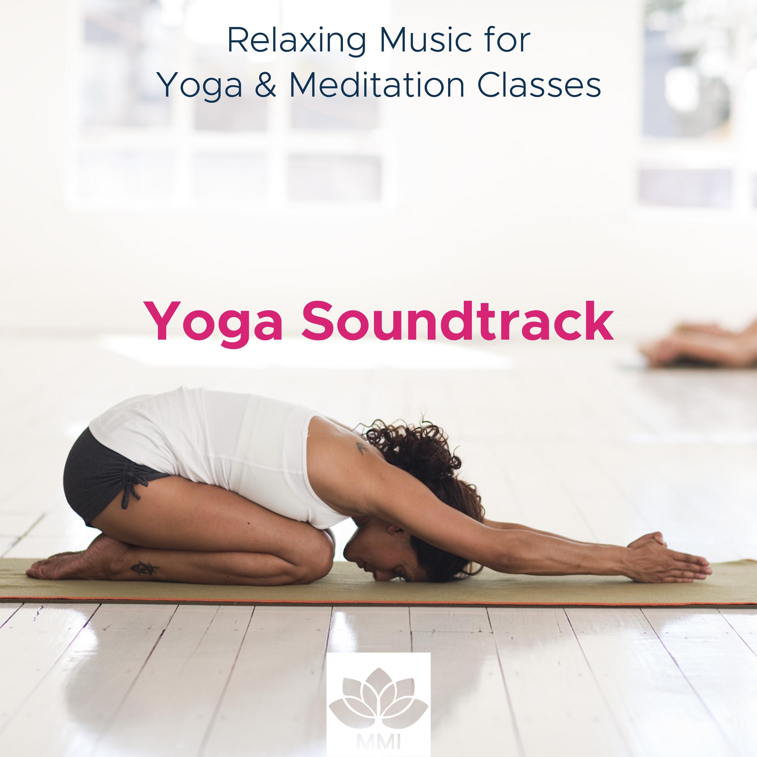 Yoga Soundtrack: Relaxing Music for Yoga & Meditation Classes, Sleep Meditation, New Age Relaxation
