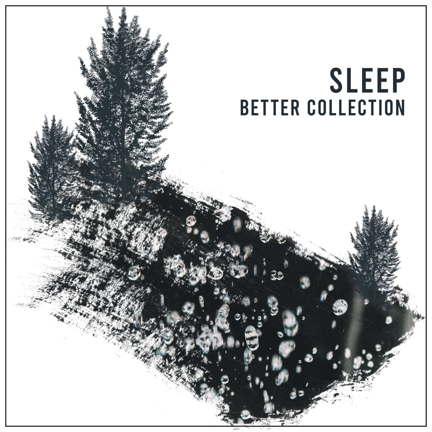 2018 Sleep Better Collection - Rain and Nature for Proper Sleep
