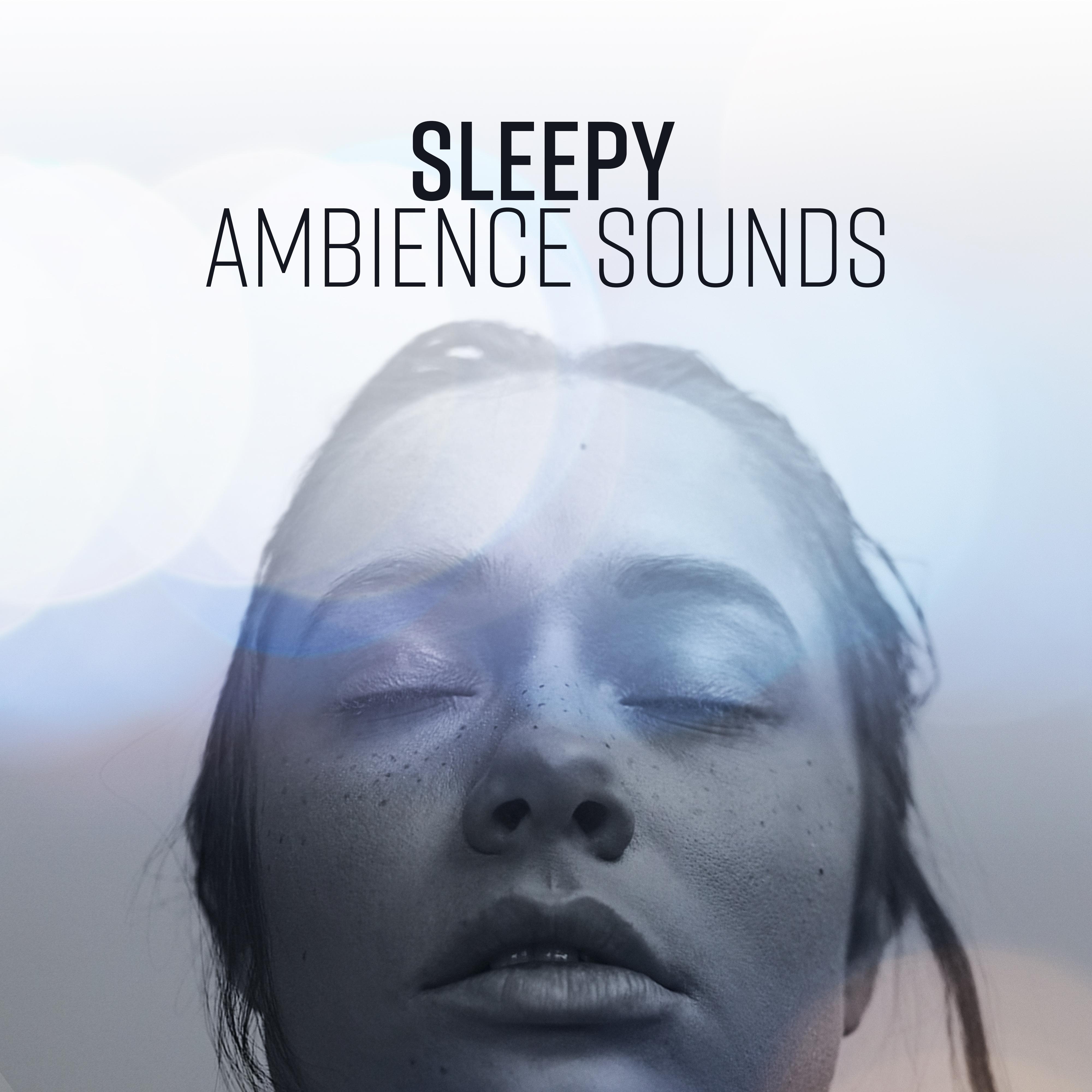 Sleepy Ambience Sounds