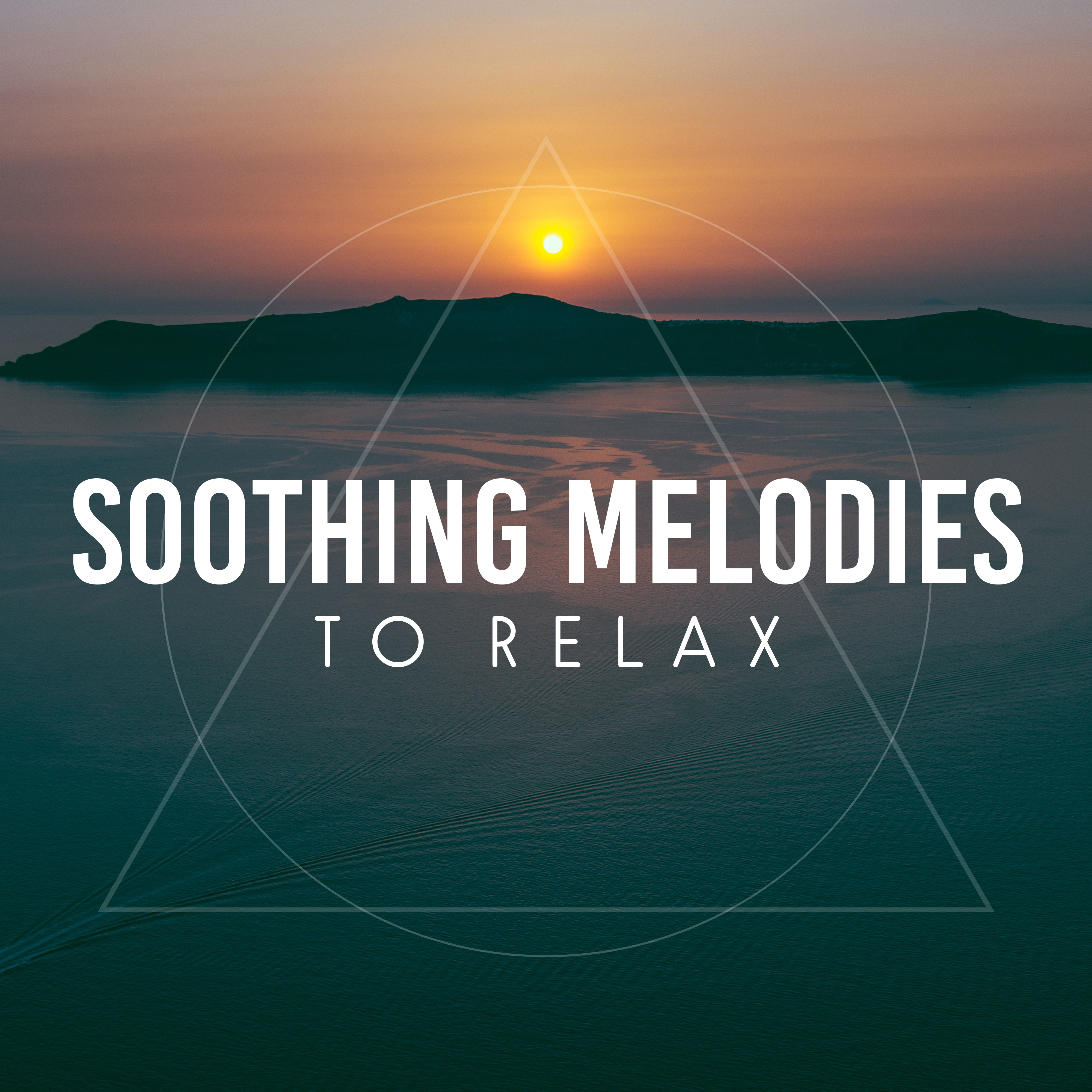 Soothing Melodies to Relax