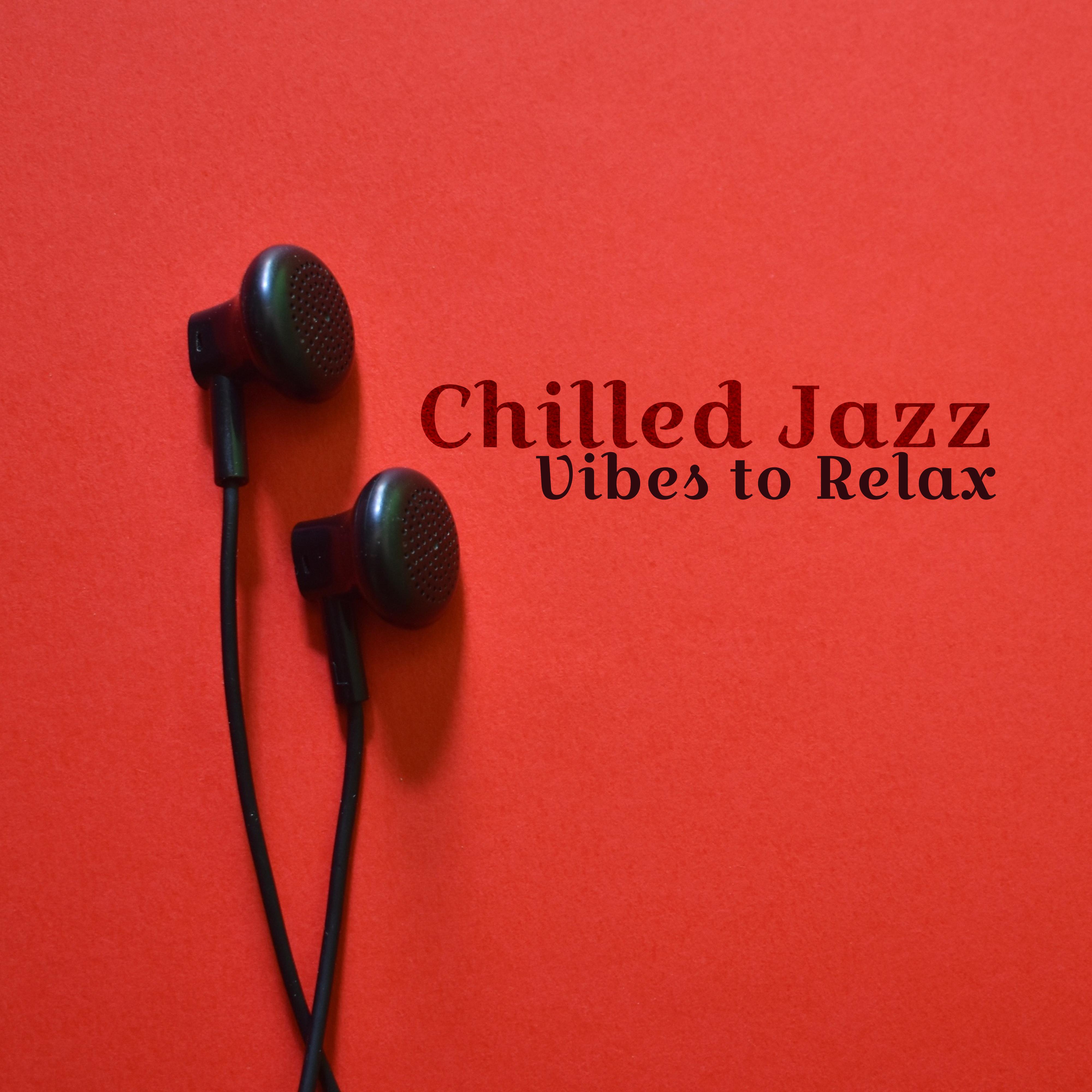 Chilled Jazz Vibes to Relax