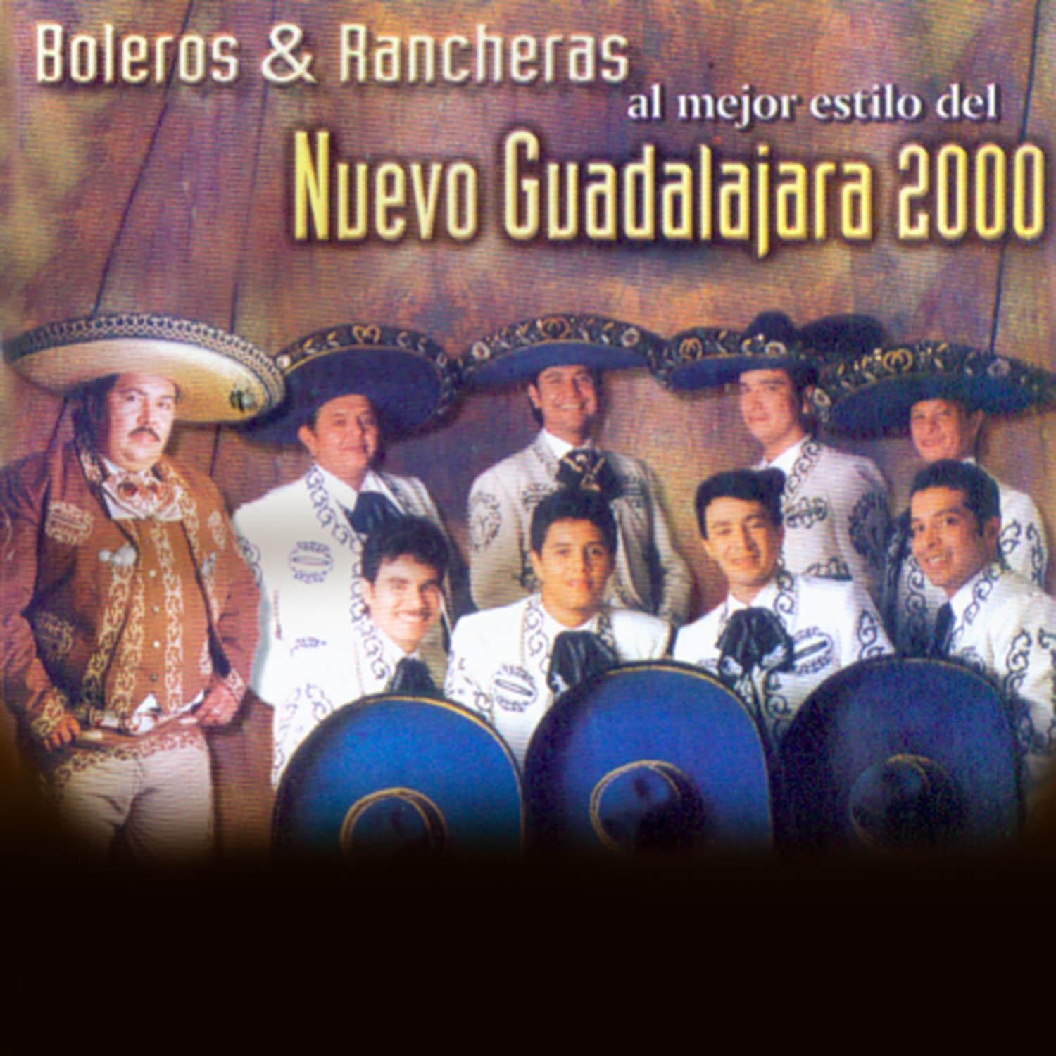 Boleros y Rancheras al Mejor Estilo del Nuevo Guadalajara 2000