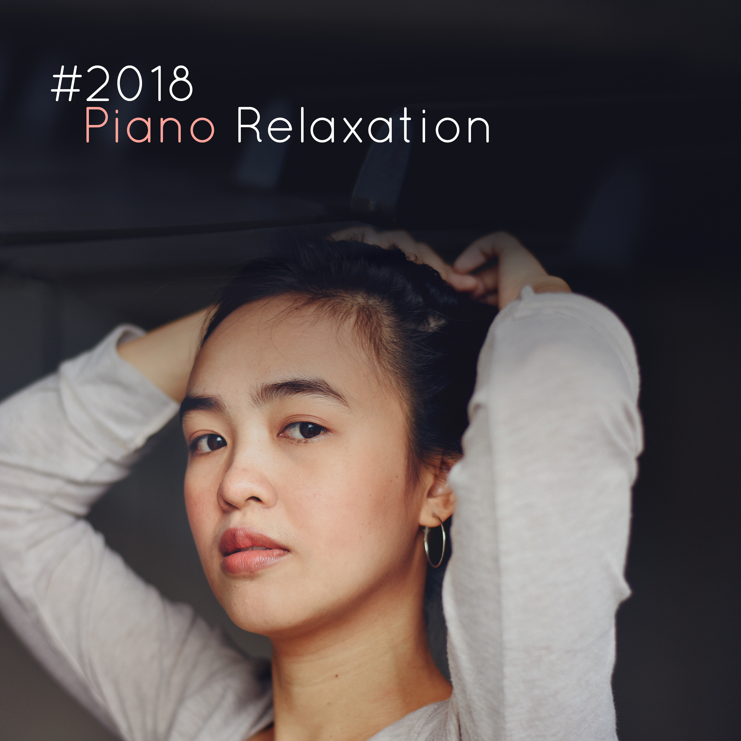 #2018 Piano Relaxation