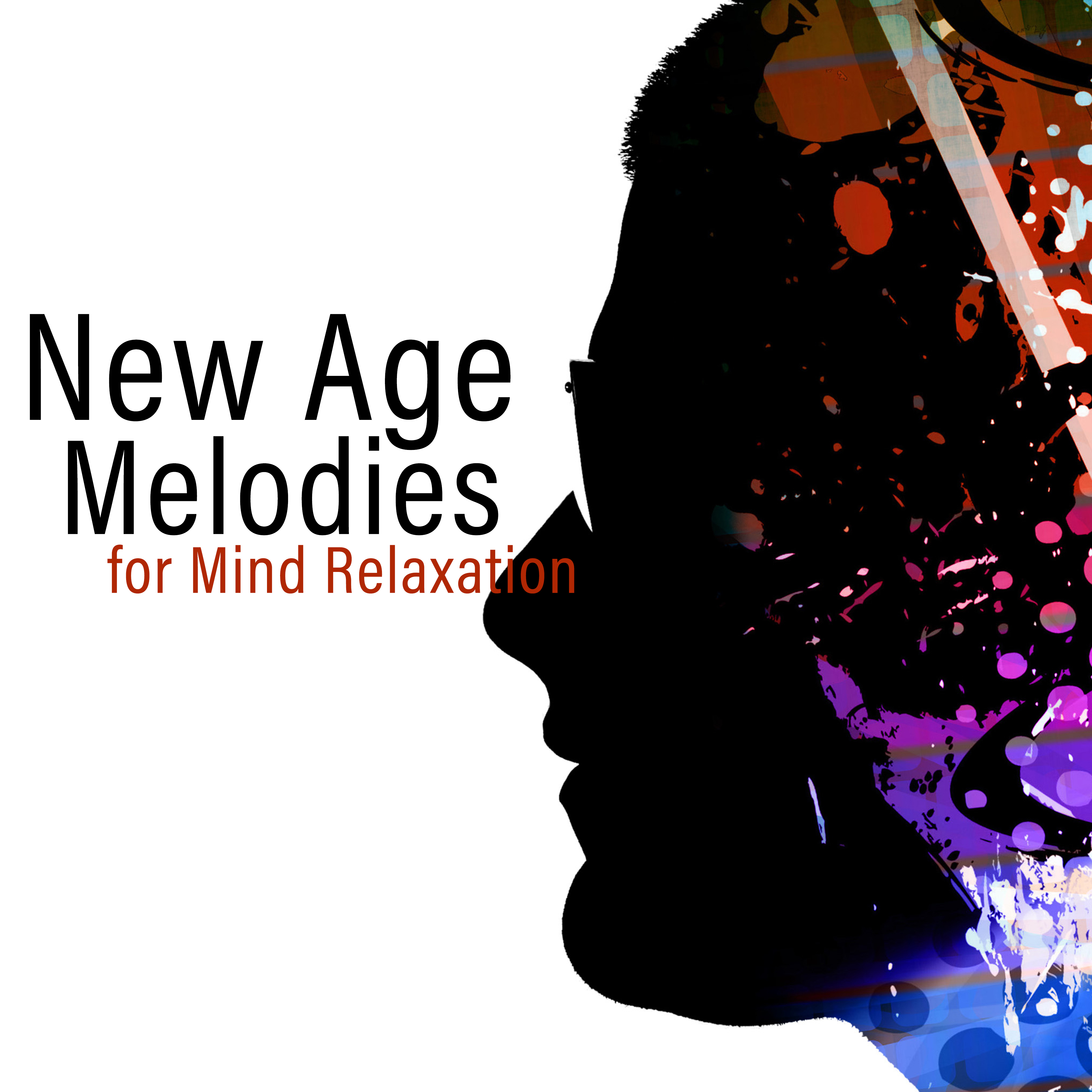 New Age Melodies for Mind Relaxation