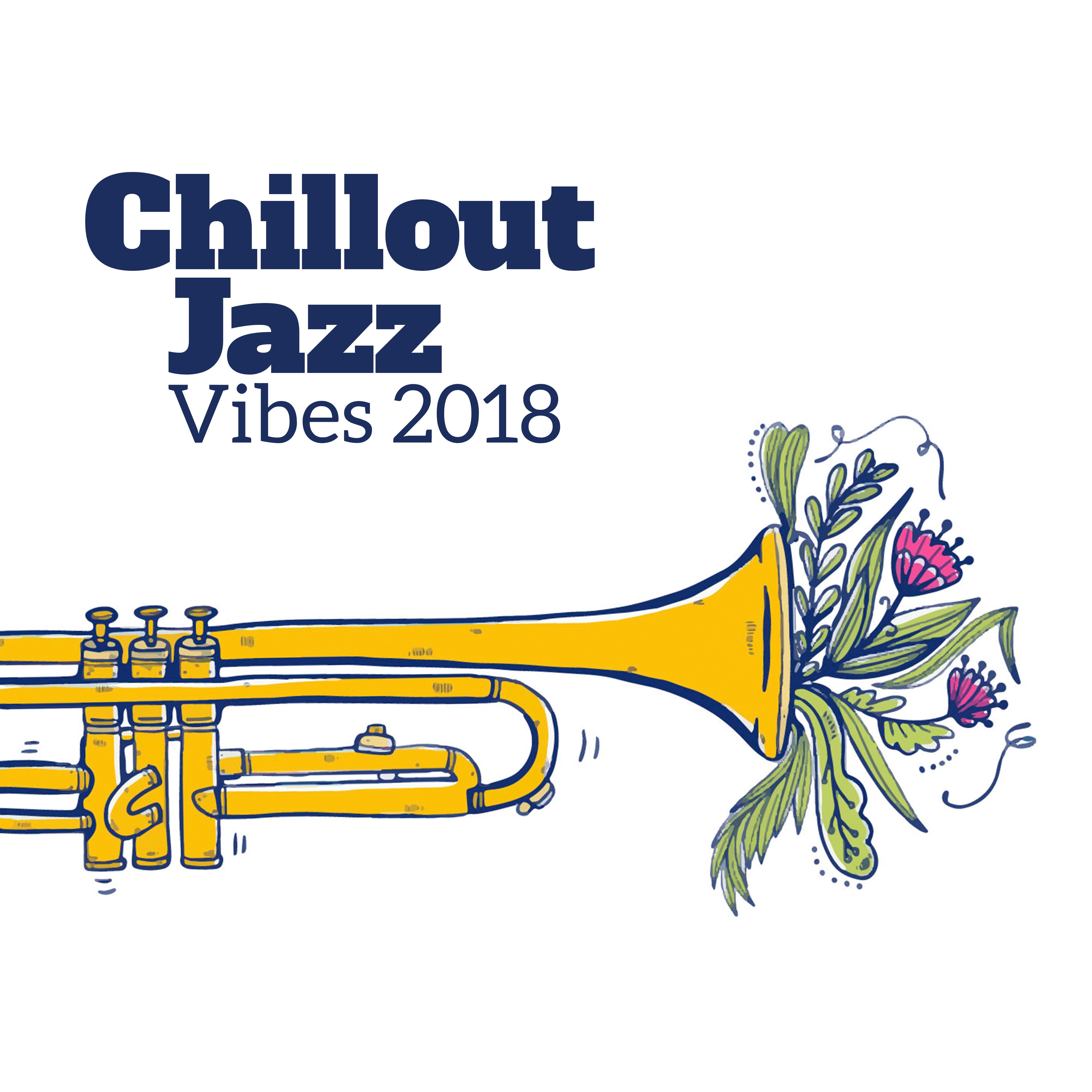 Chillout Jazz Vibes 2018