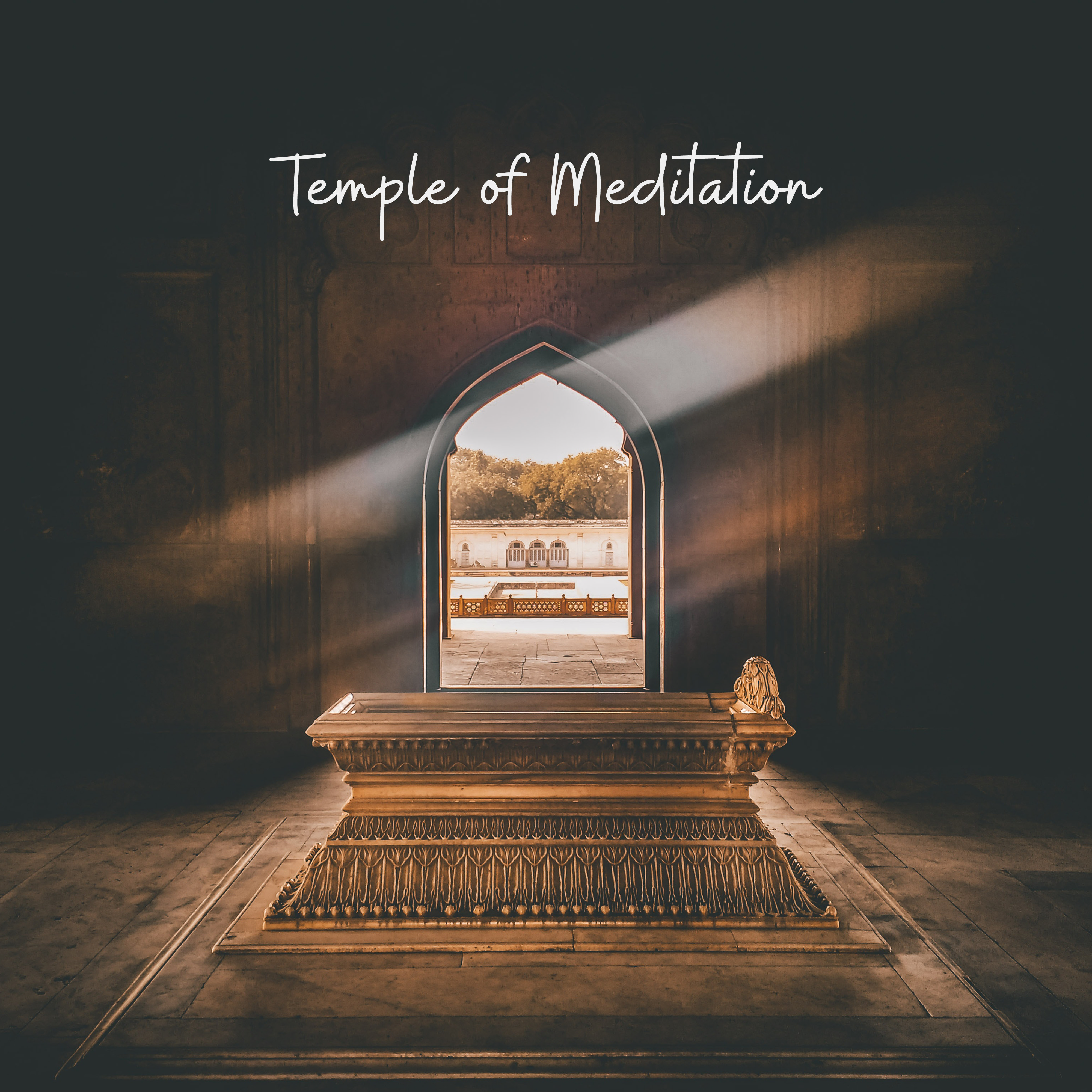 Temple of Meditation: Music for Conscious and Focused Meditation