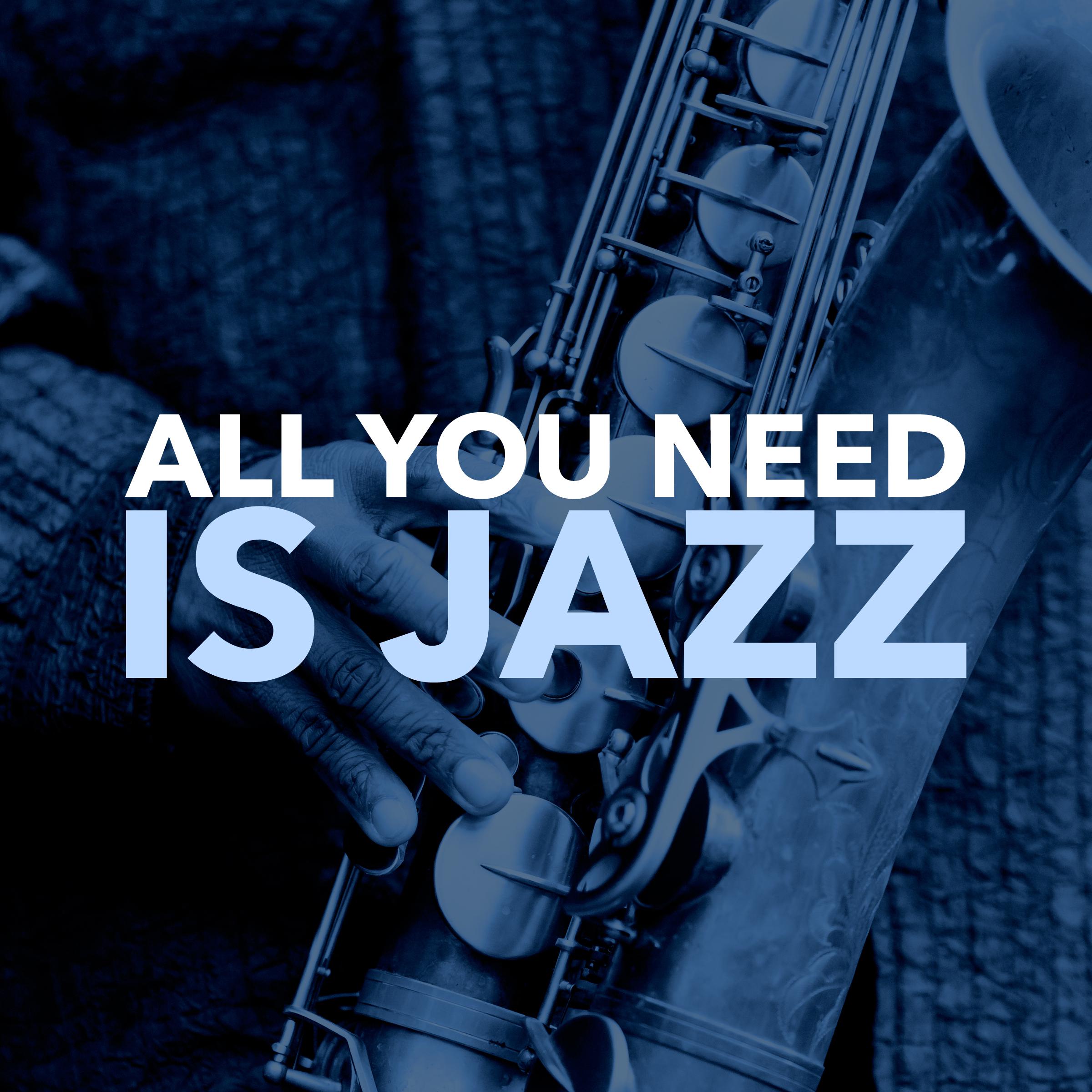 All You Need Is Jazz