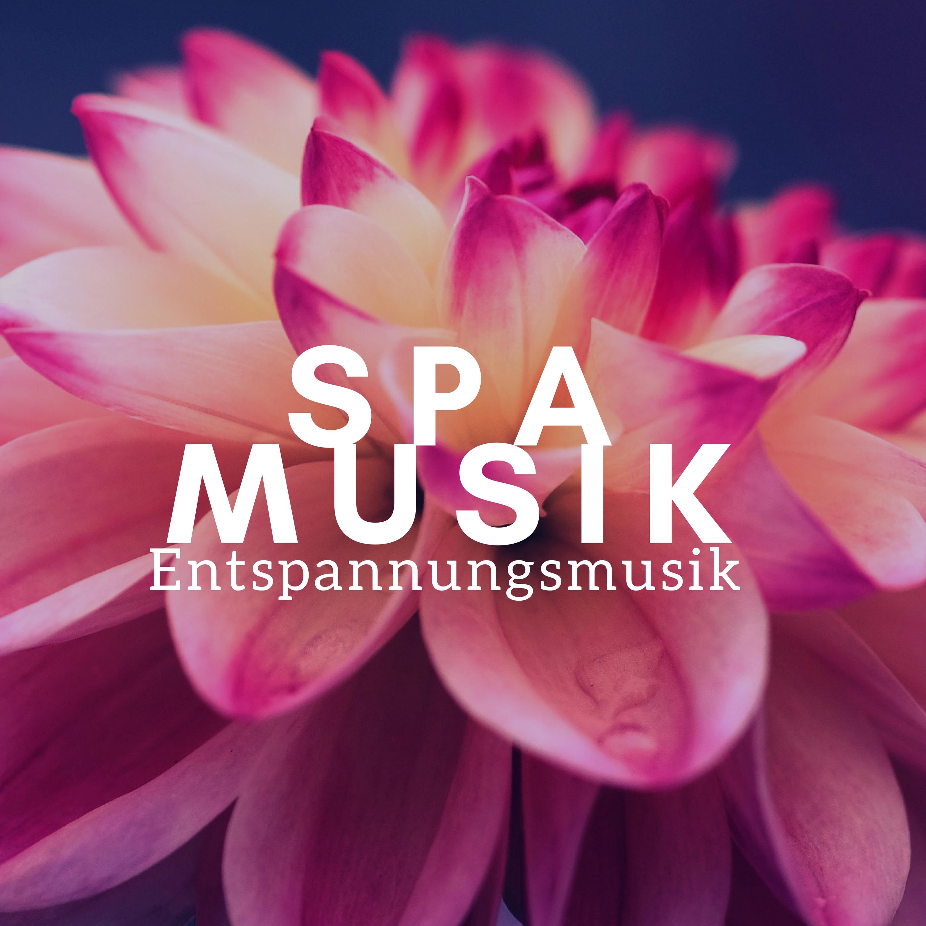 Spa Musik  Entspannungsmusik, Hintergrundmusik  Musik fü r Tiefenentspannung, Wellness  Sauna