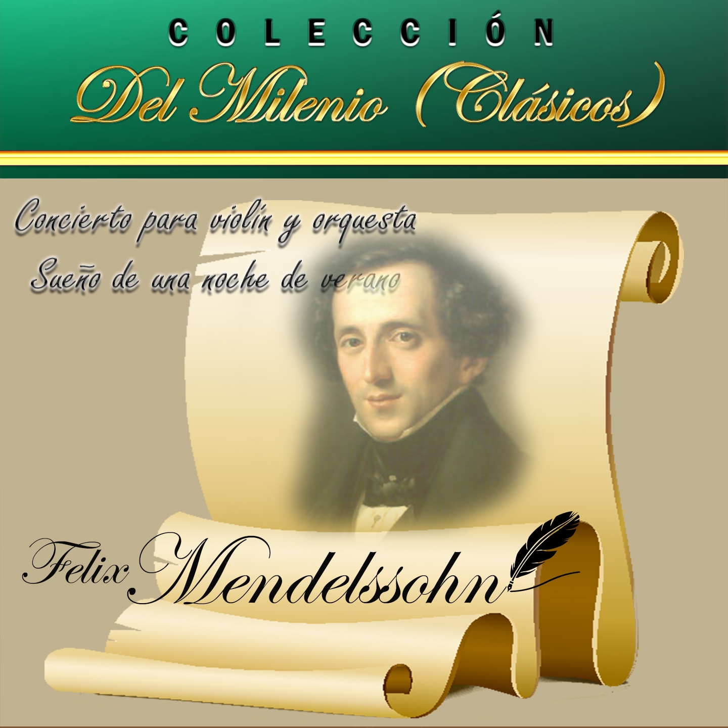Coleccio n del Milenio Cla sicos: Concierto para Violi n y Orquesta, Sue o de una Noche de Verano