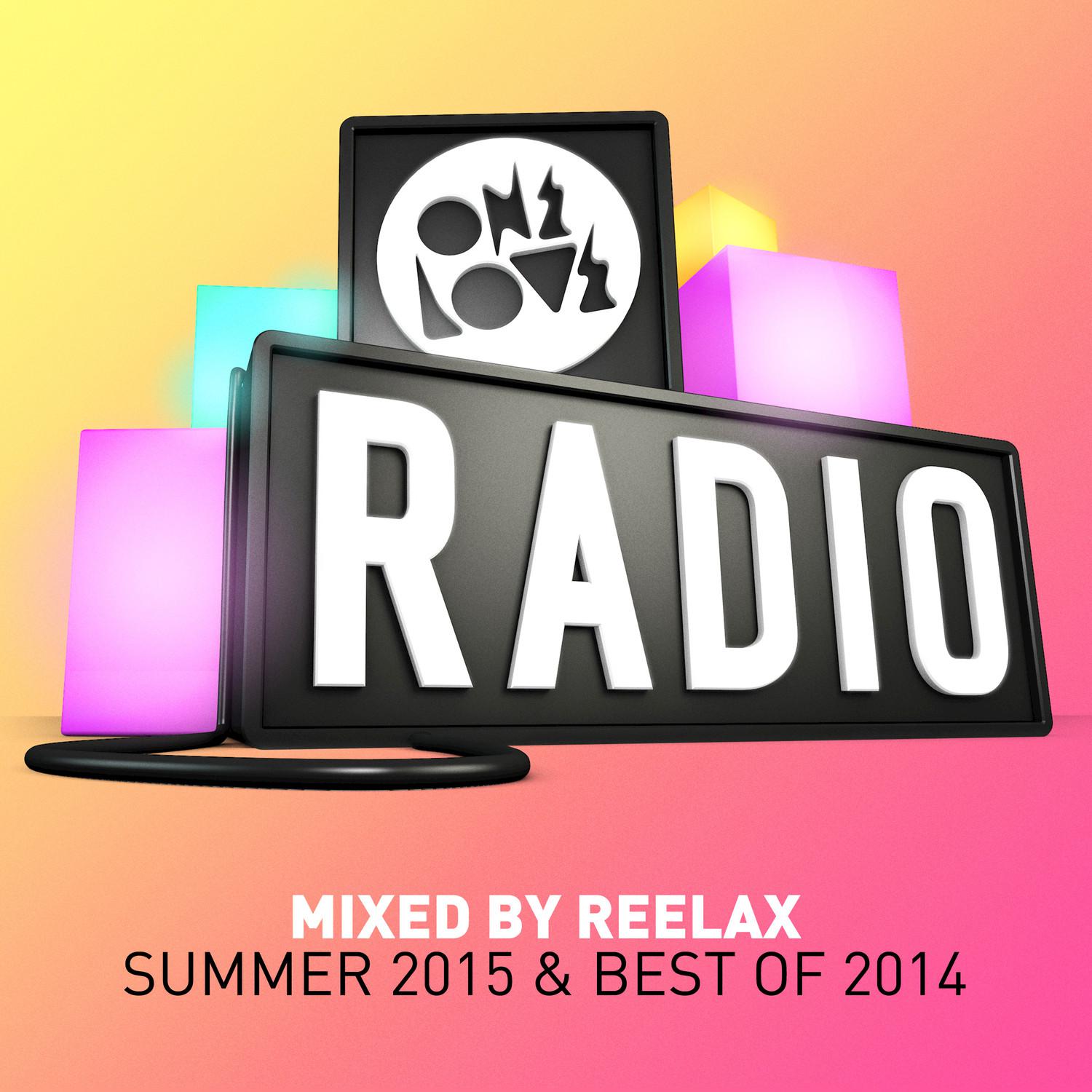 Onelove Radio Summer 2015 & Best of 2014 (Mixed by Reelax)
