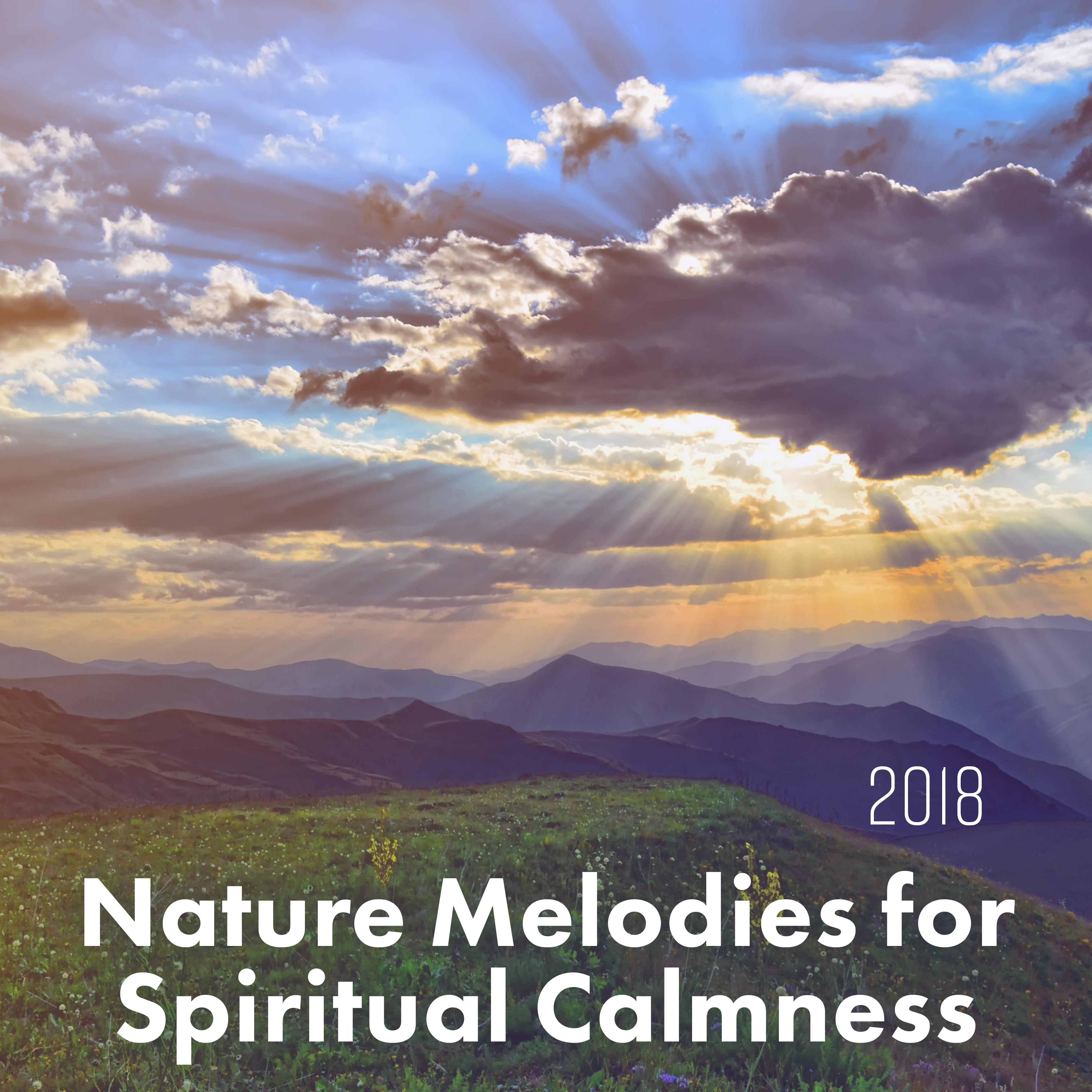 2018 Nature Melodies for Spiritual Calmness