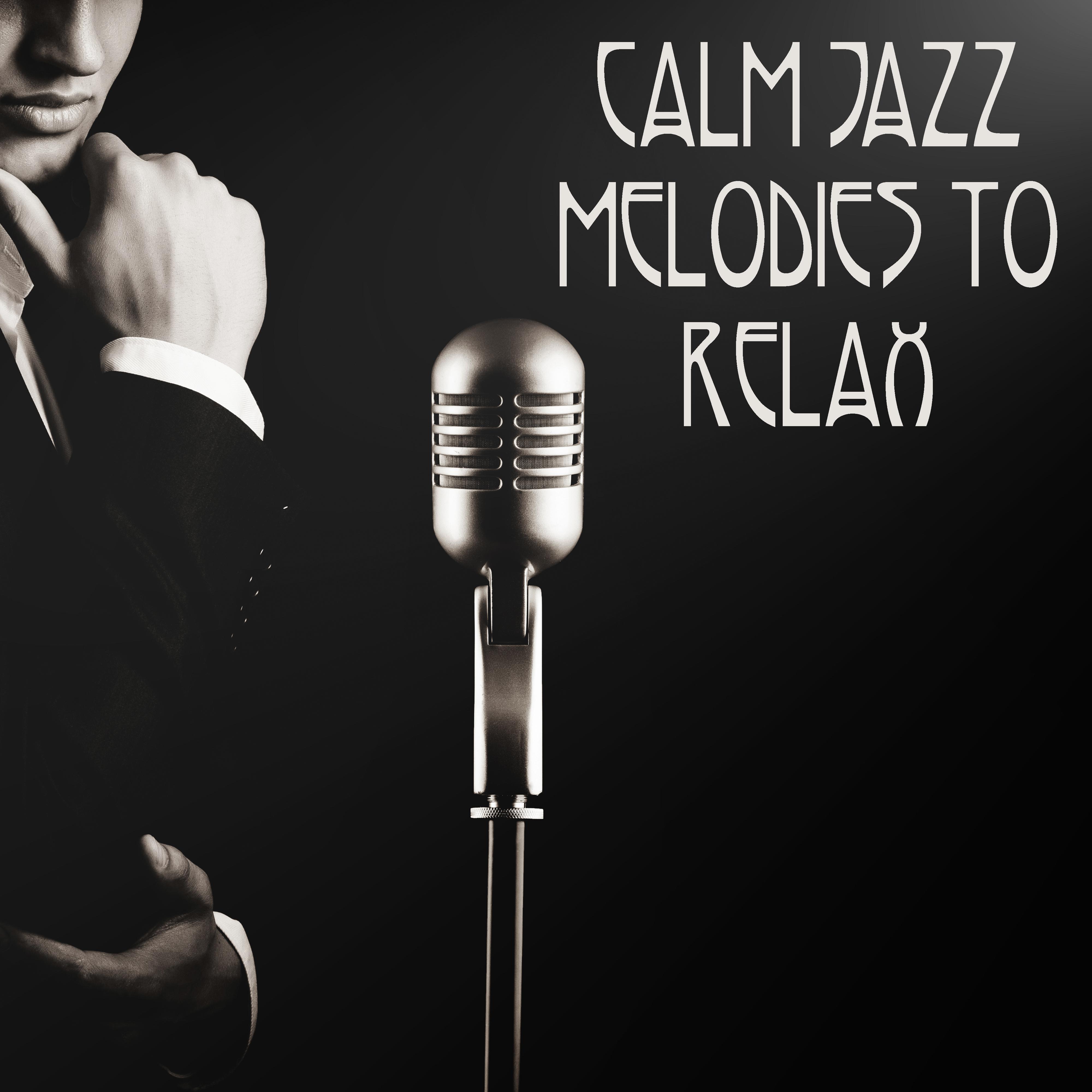 Calm Jazz Melodies to Relax