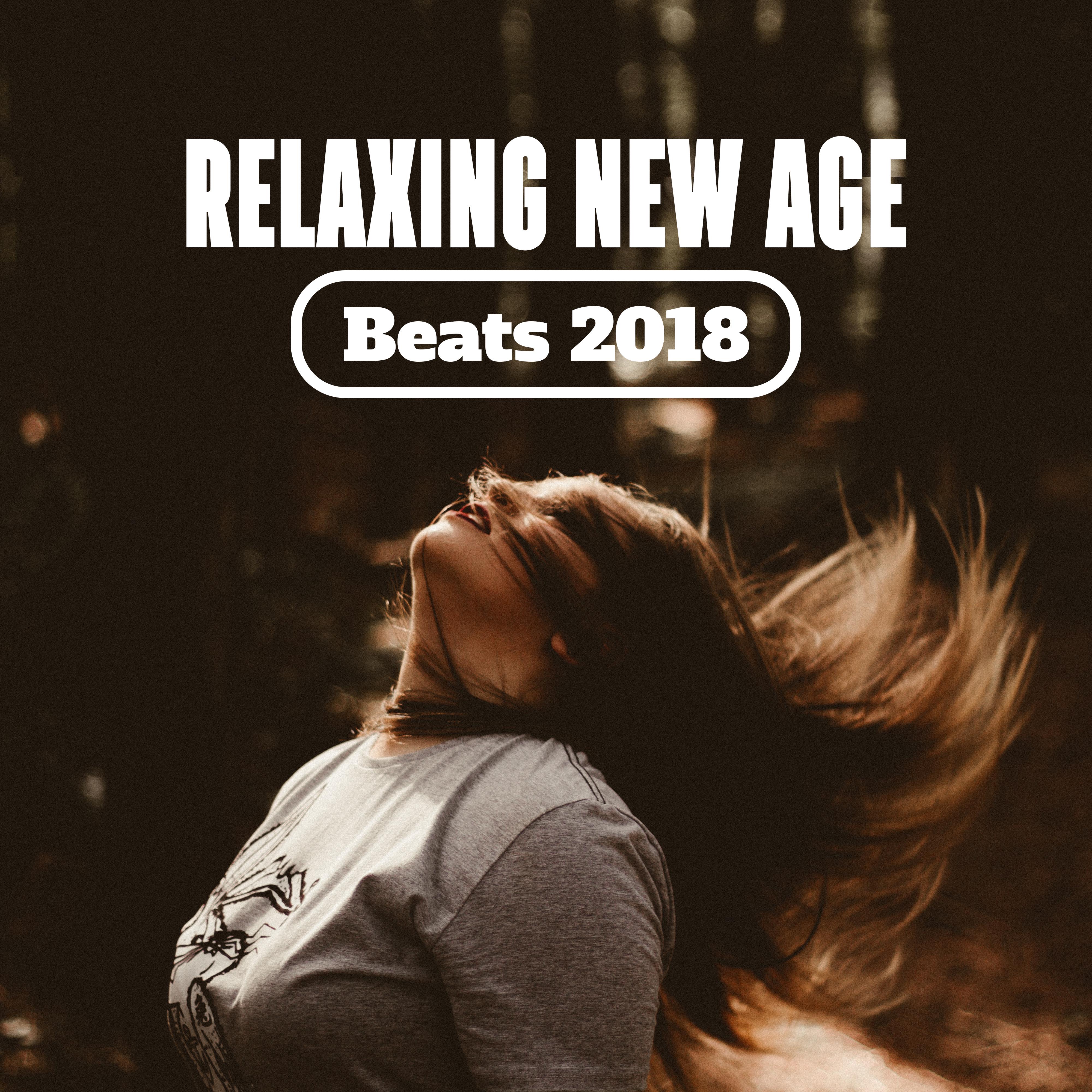 Relaxing New Age Beats 2018