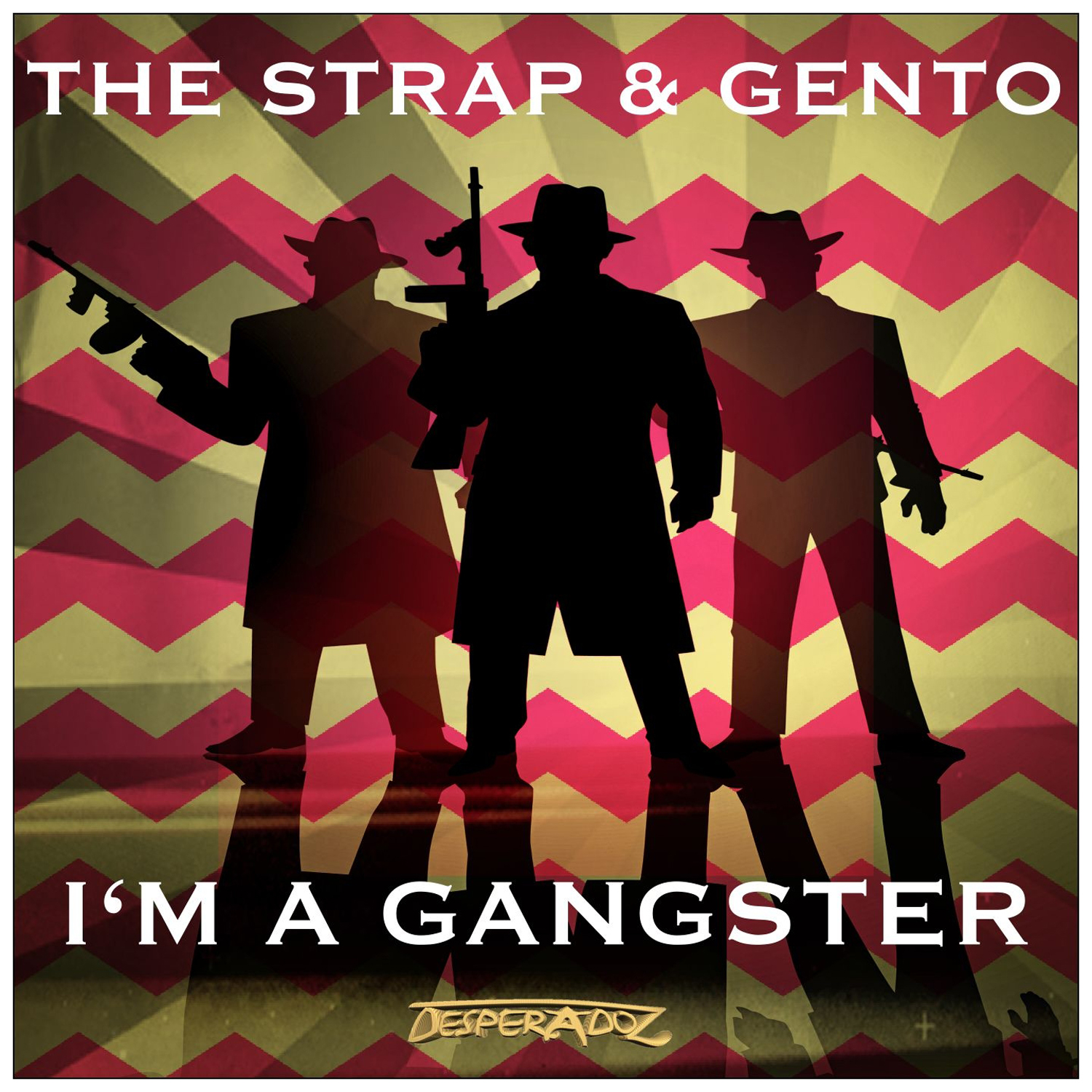 I'm a Gangster