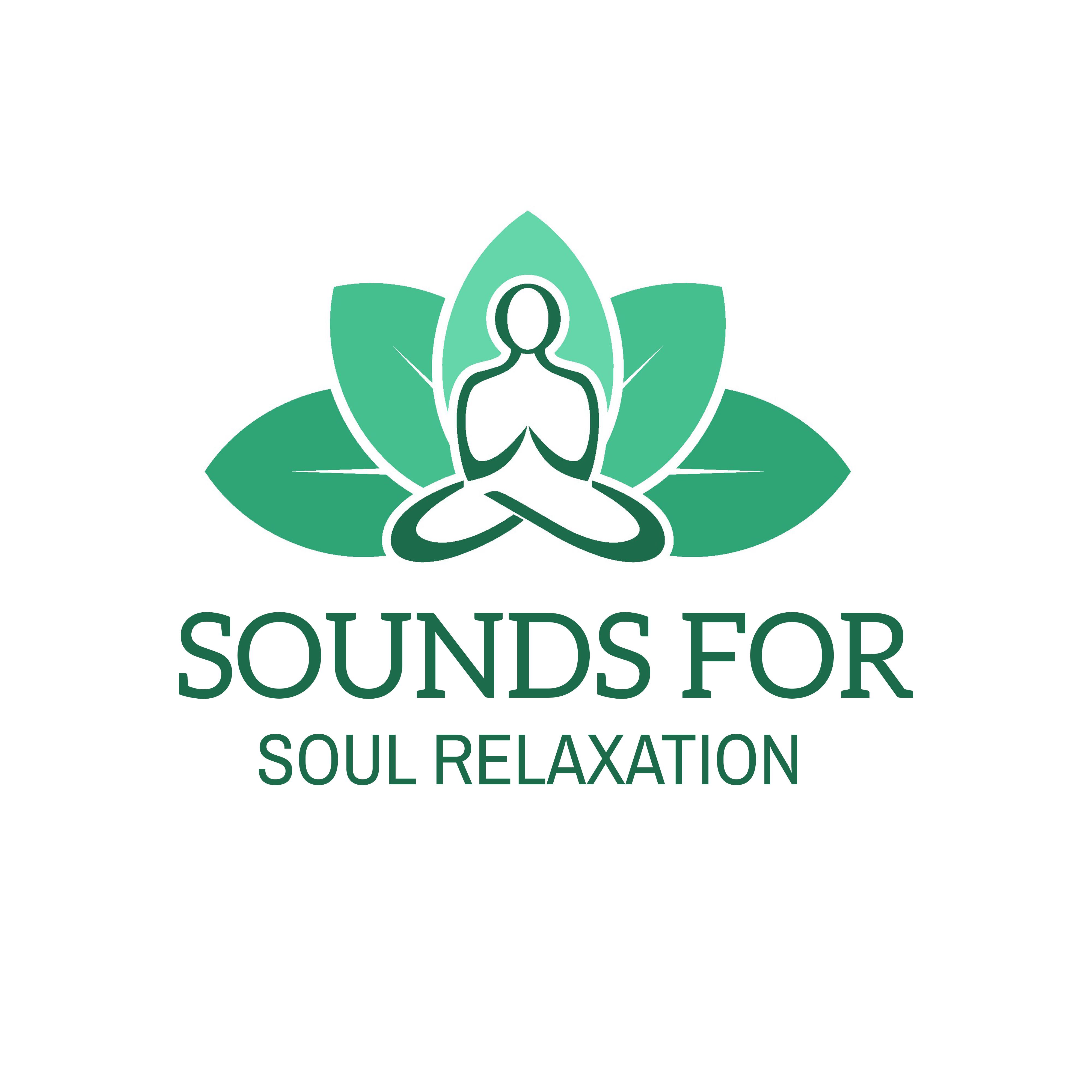 Sounds for Soul Relaxation