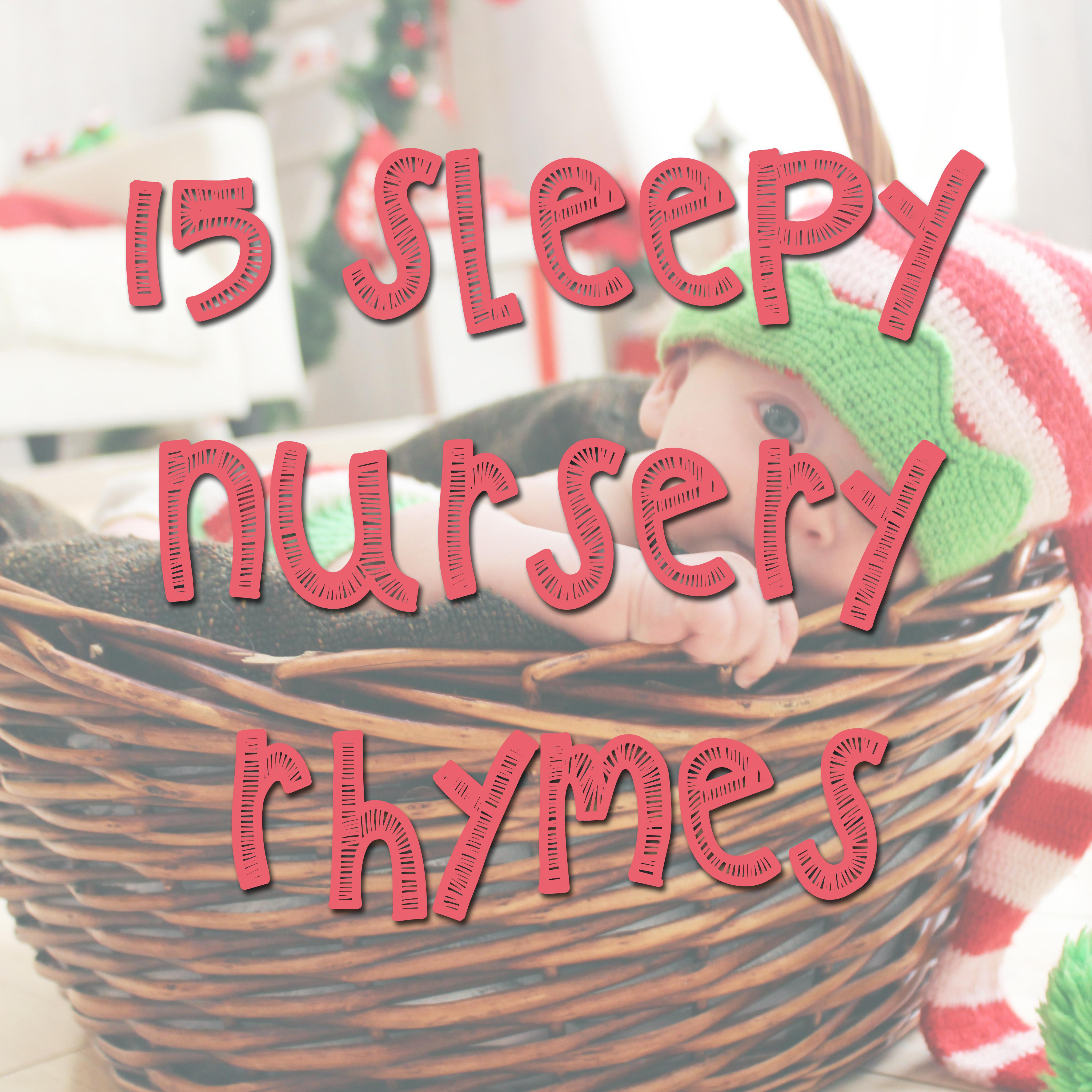 15 Sleepy Nursery Rhymes