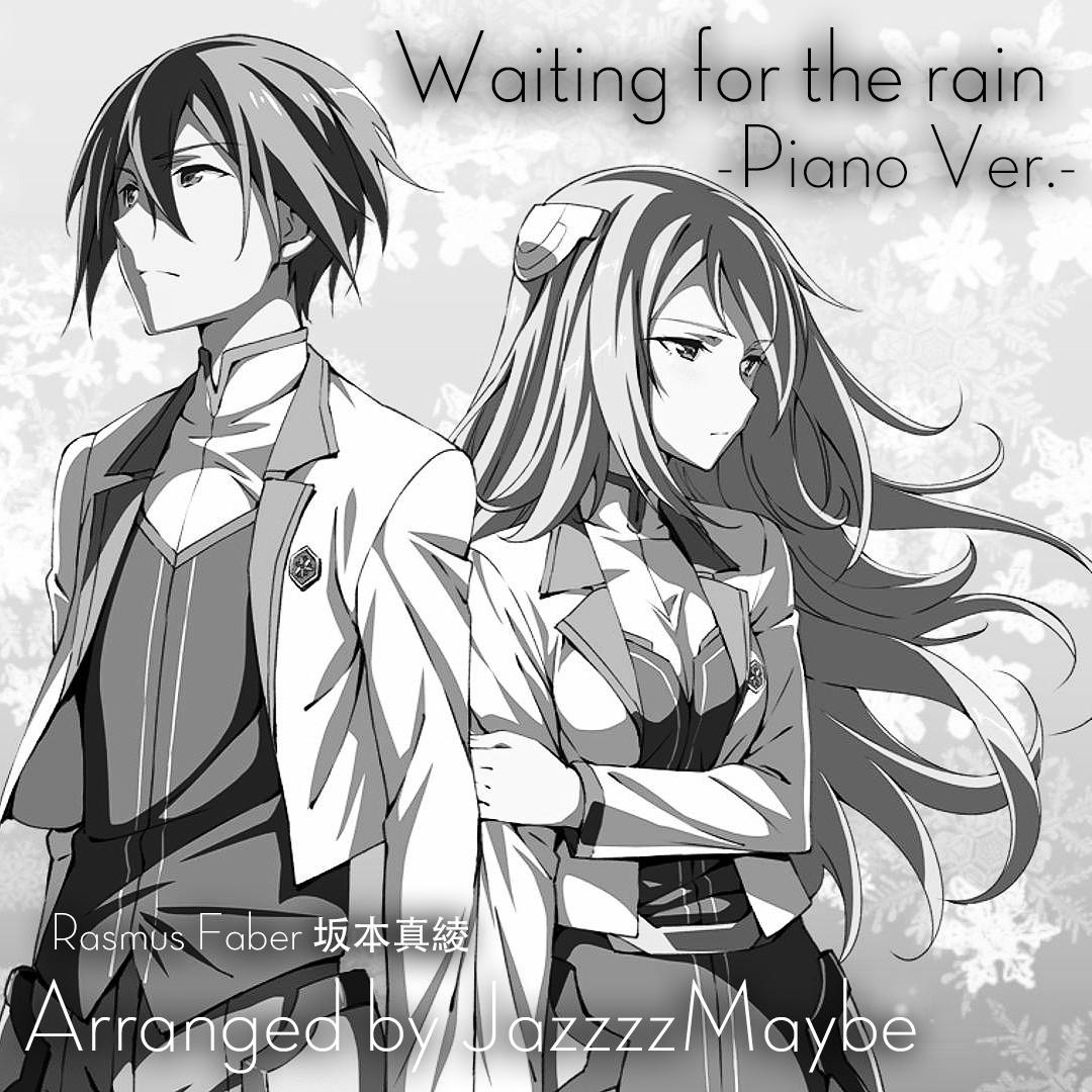 Waiting for the rain -Piano Ver.-