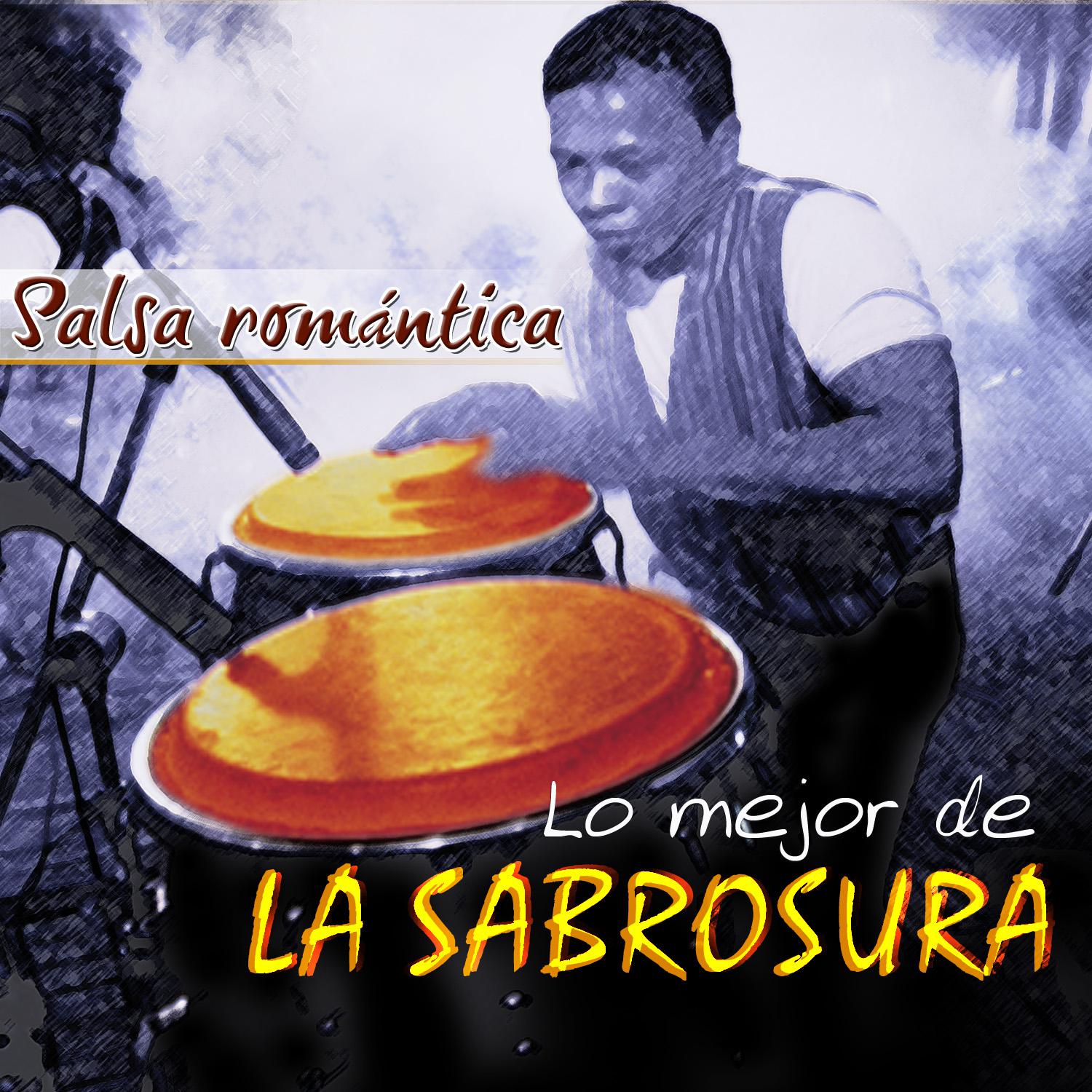 Salsa Roma ntica: Lo Mejor de la Sabrosura