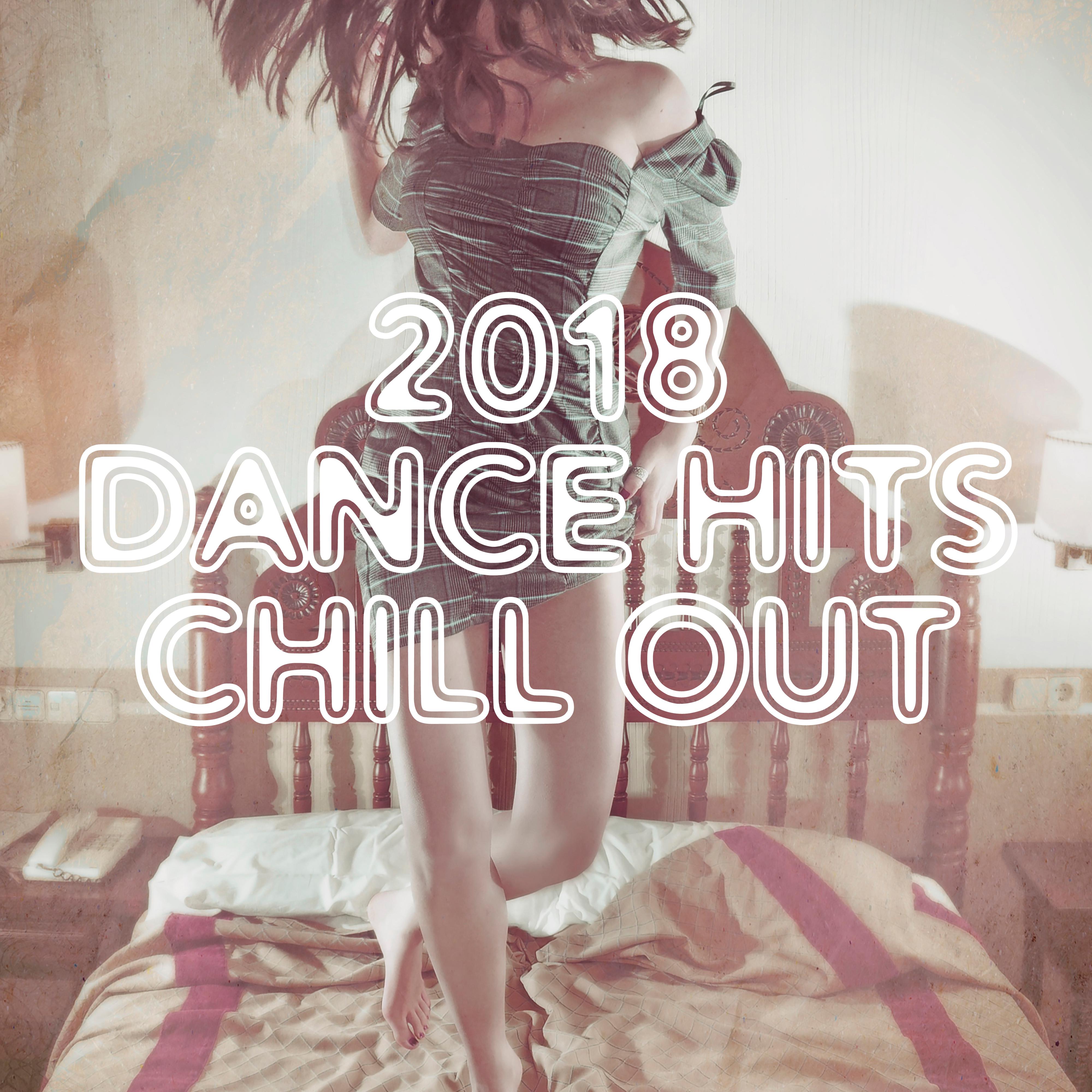 2018 Dance Hits Chill Out
