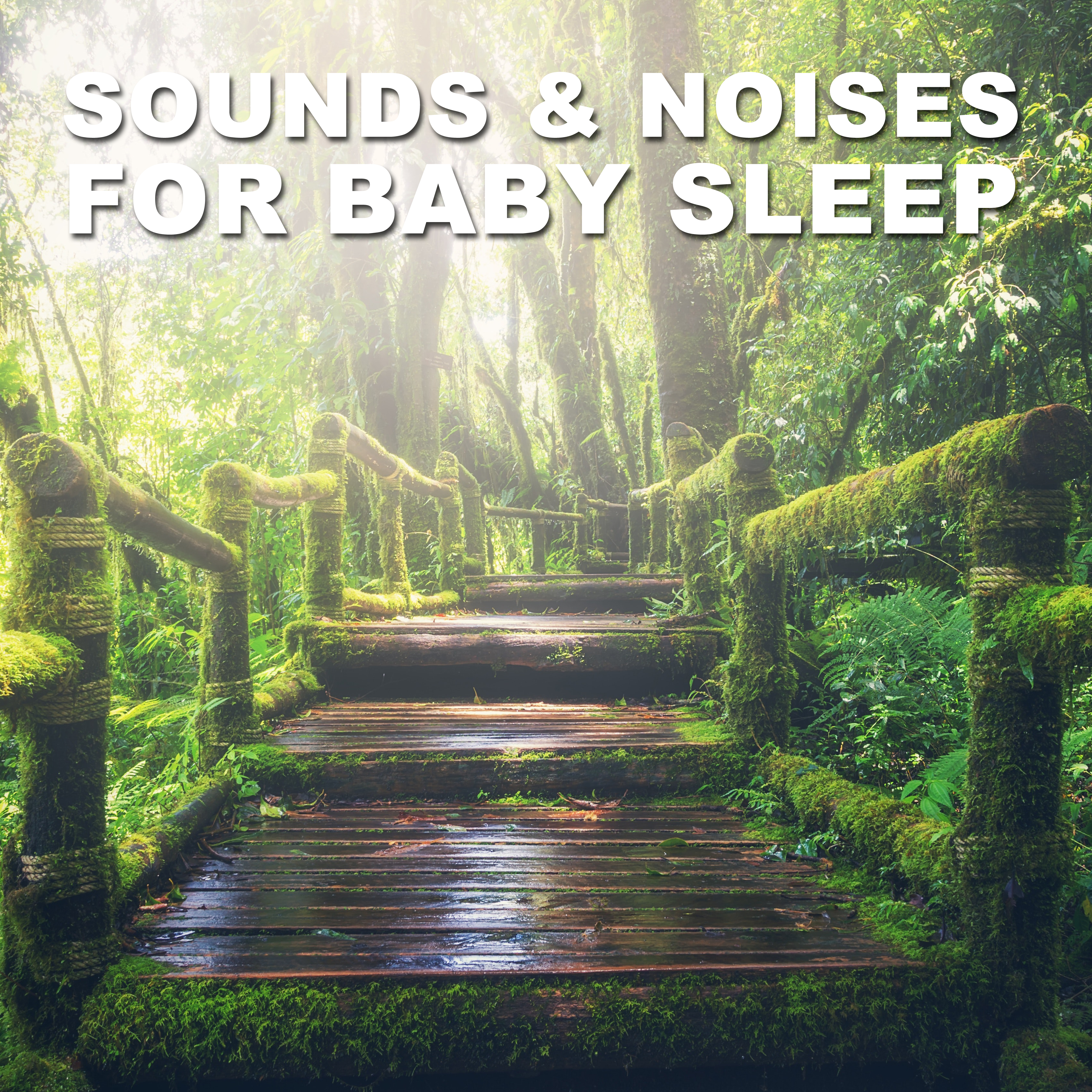 13 Sounds & Noises for Baby Sleep
