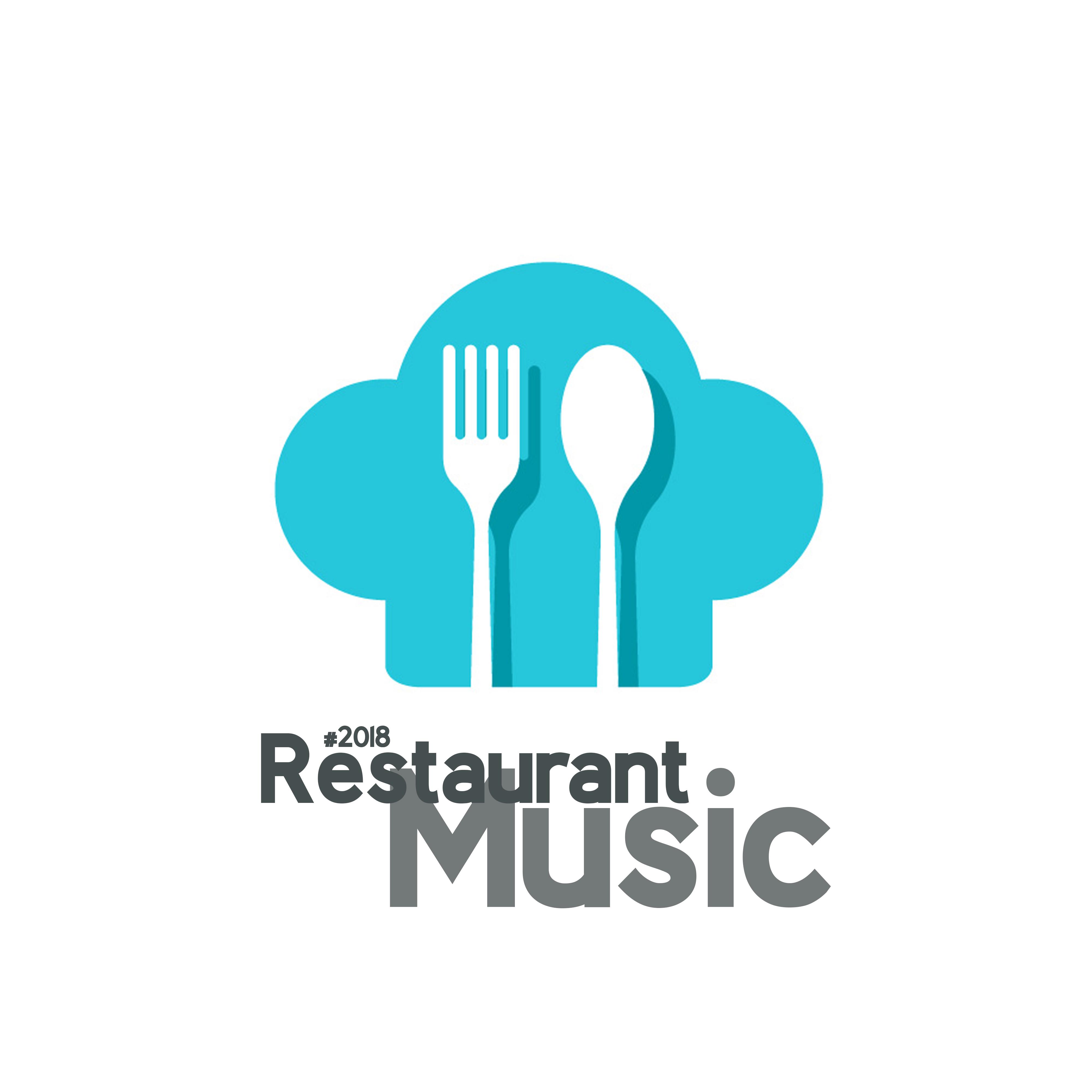 #2018 Restaurant Music