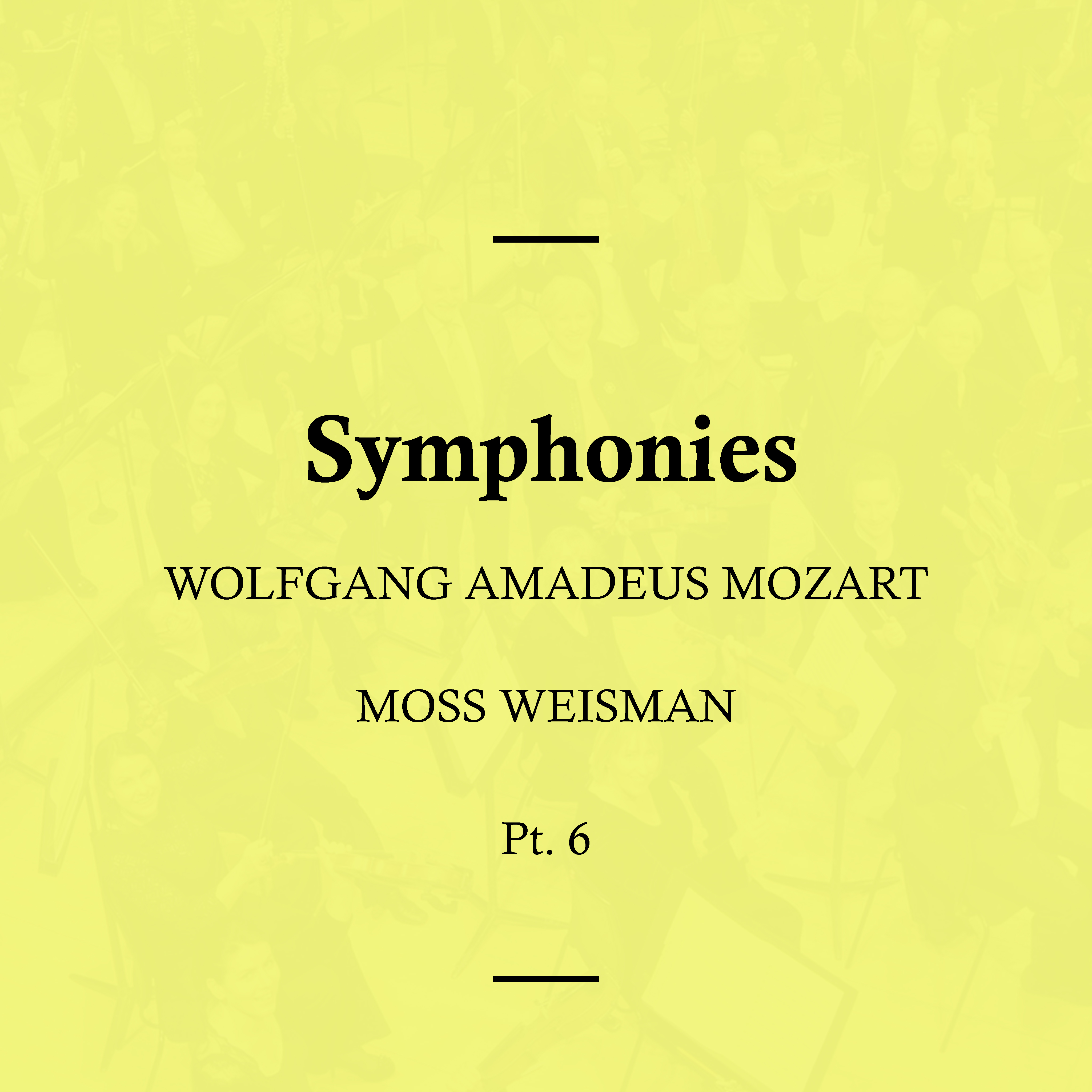 Mozart: Symphonies, Pt. 6