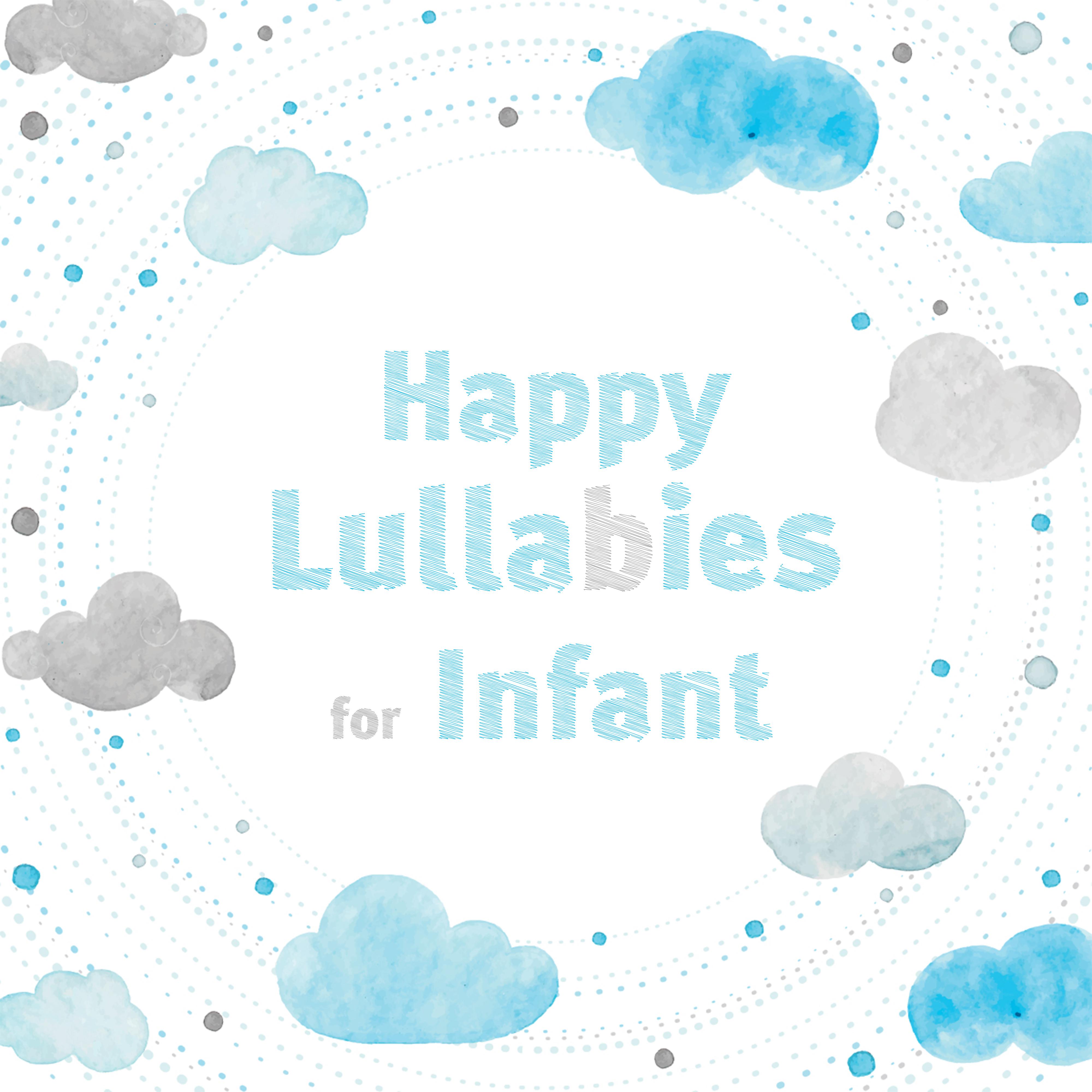 Happy Lullabies for Infant